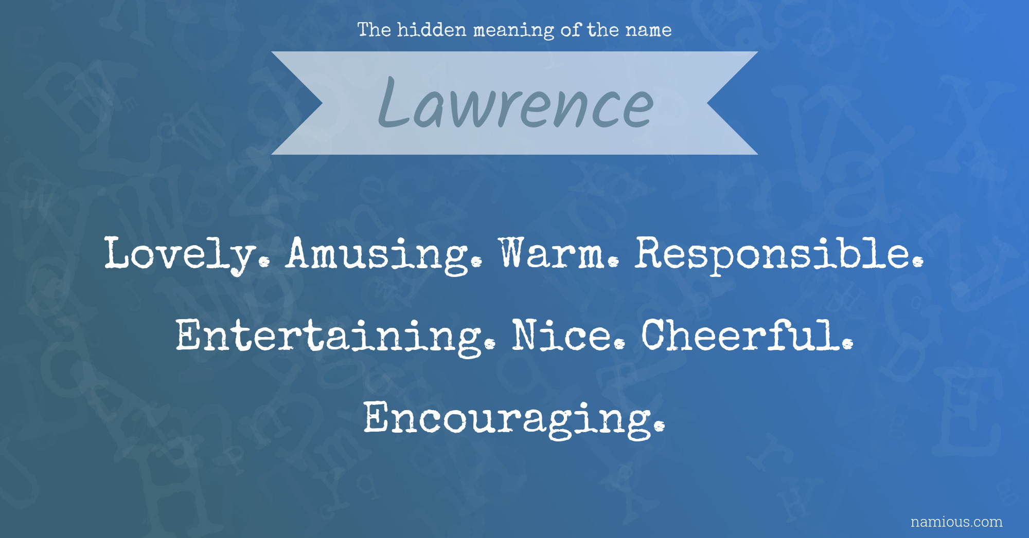 The hidden meaning of the name Lawrence
