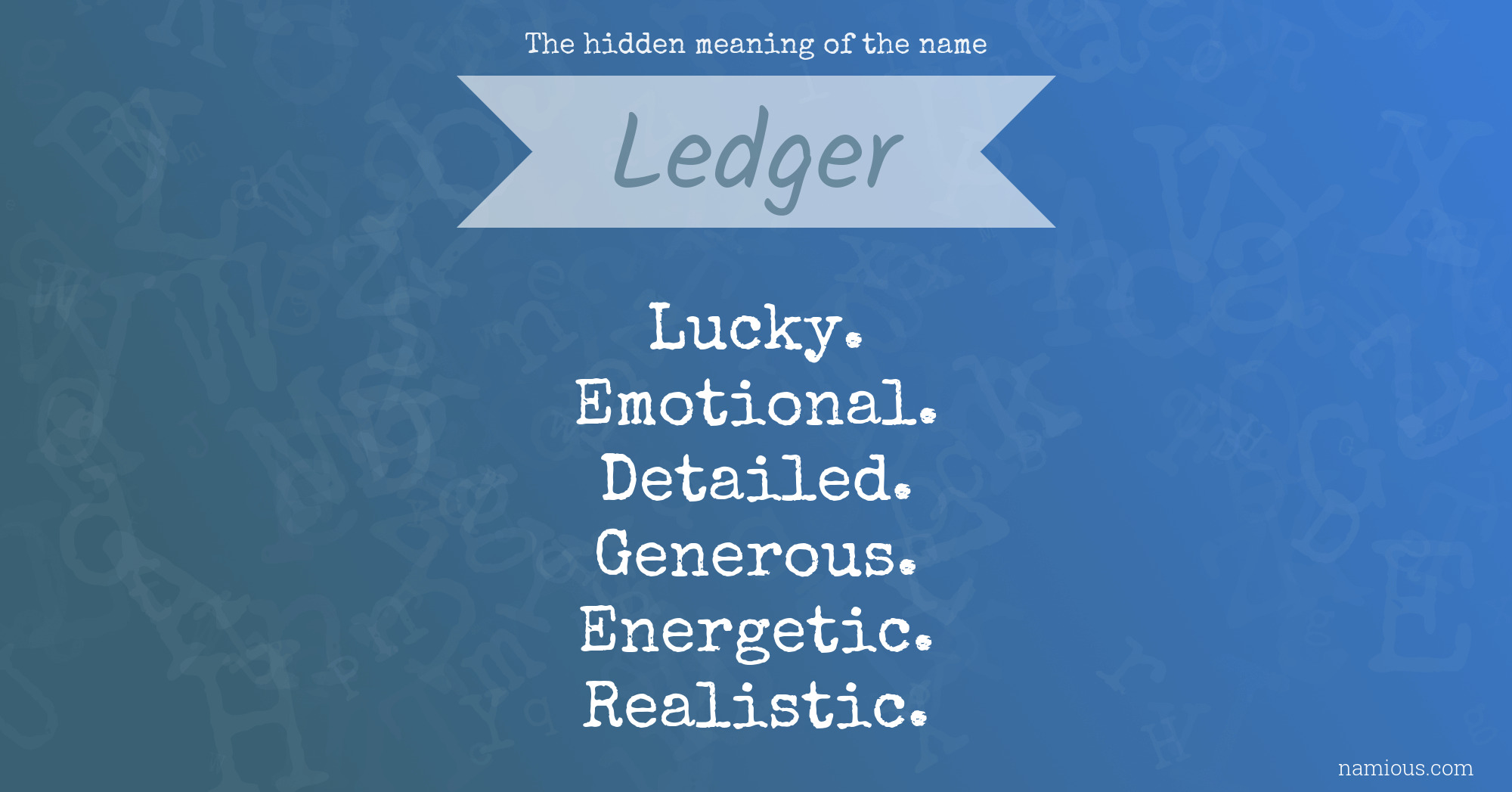 The hidden meaning of the name Ledger