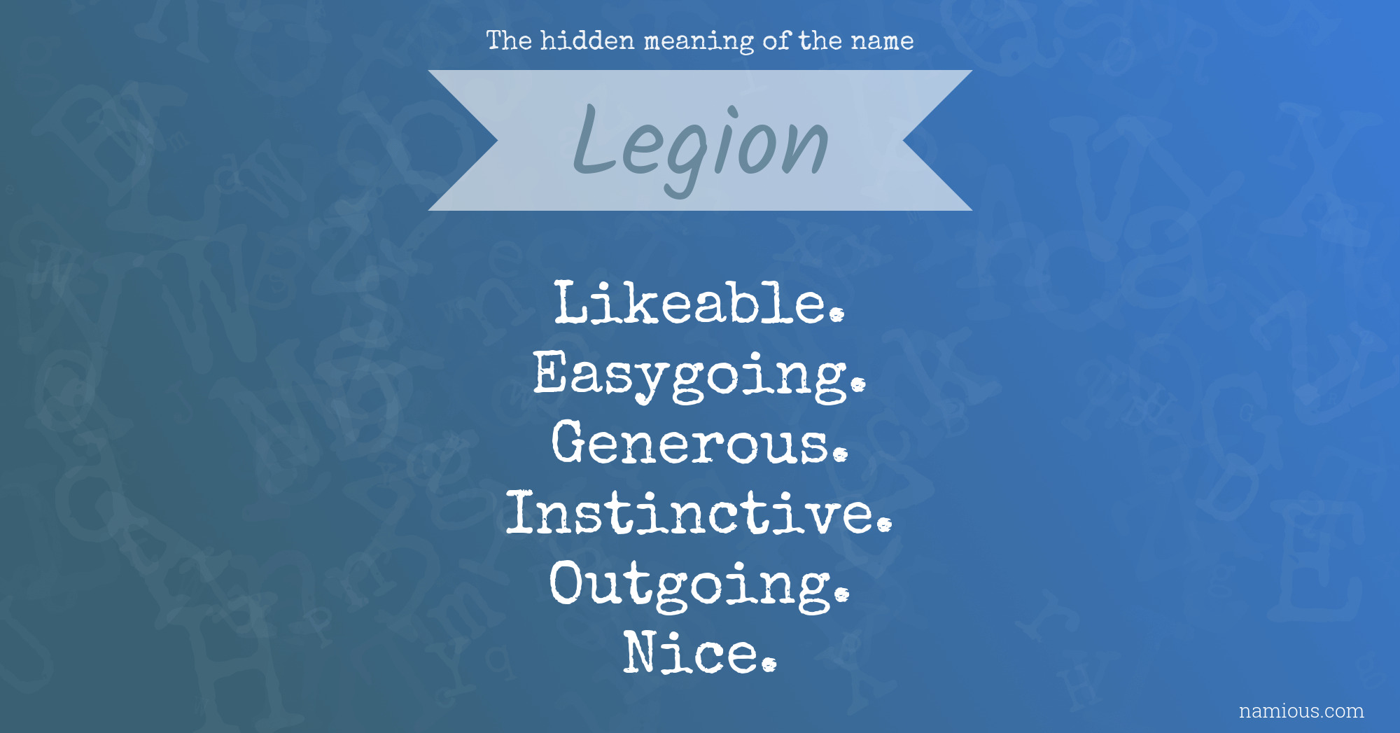 The hidden meaning of the name Legion
