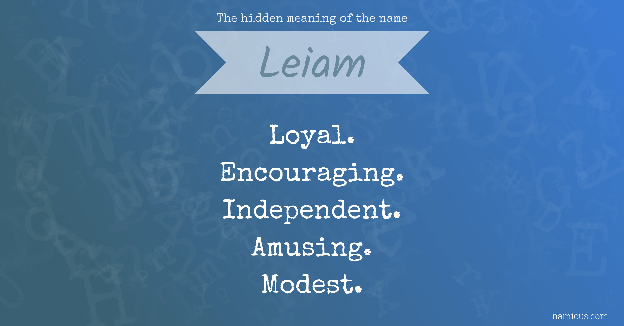 The hidden meaning of the name Leiam