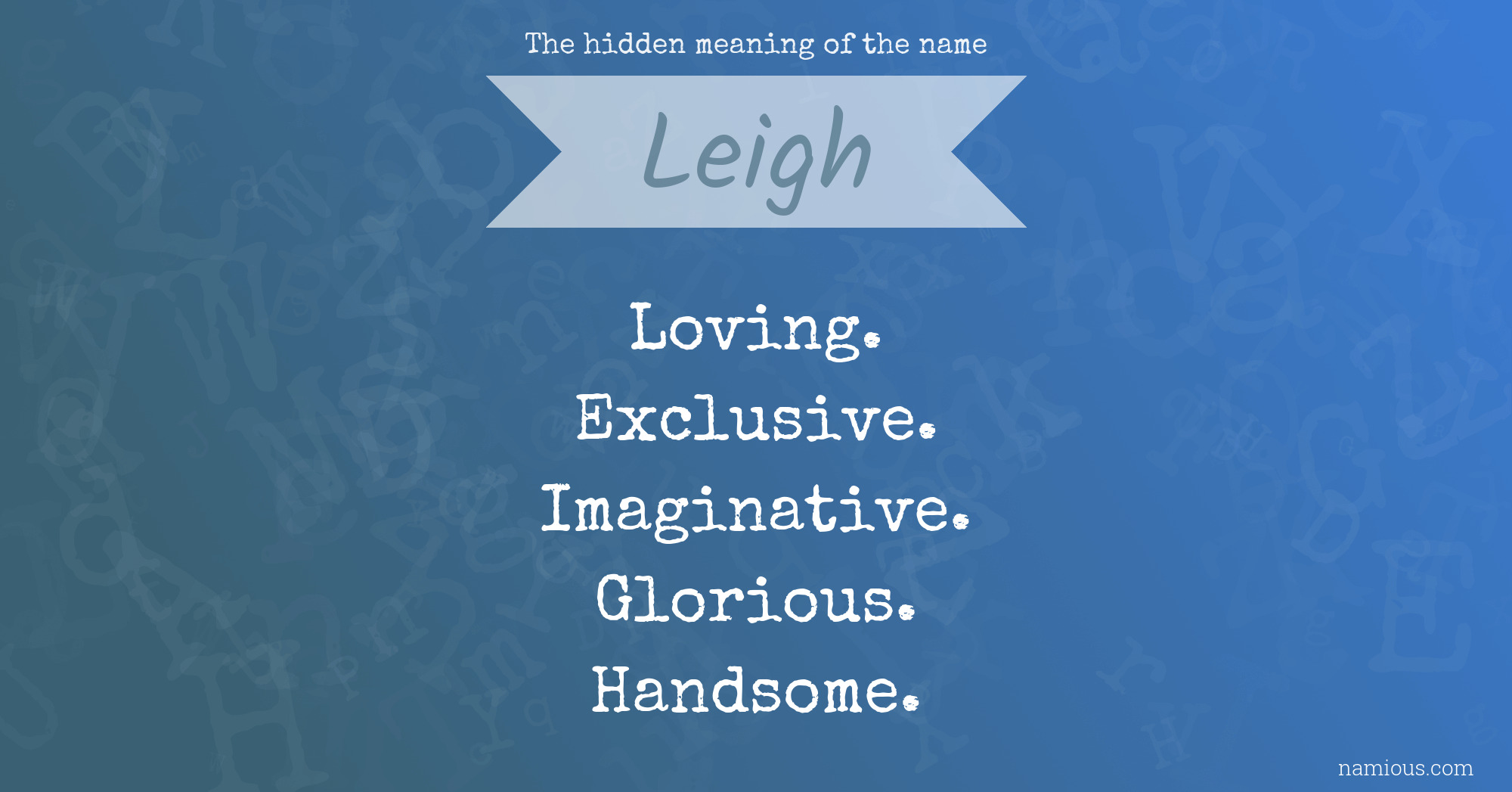 The hidden meaning of the name Leigh
