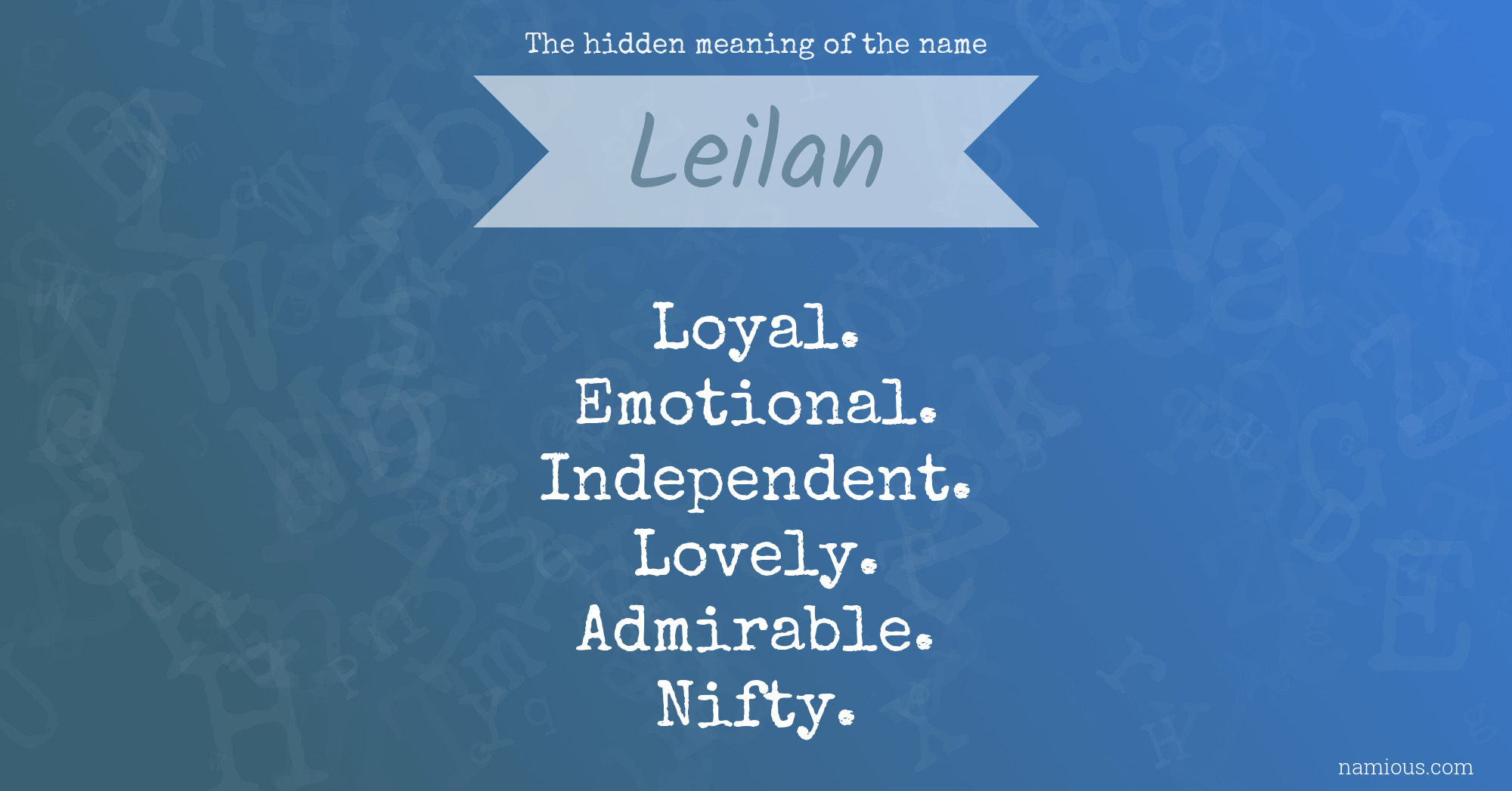 The hidden meaning of the name Leilan