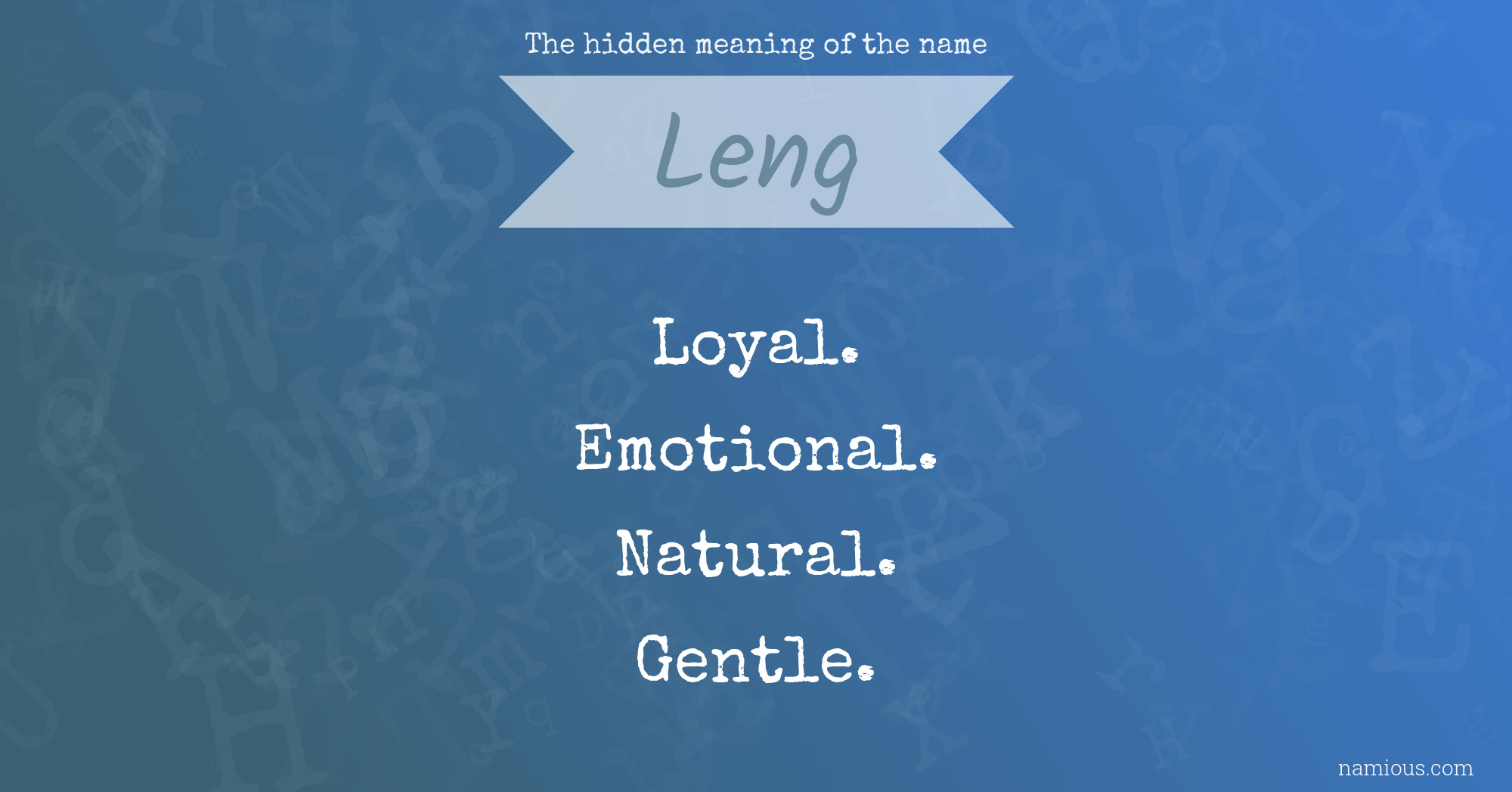 The hidden meaning of the name Leng
