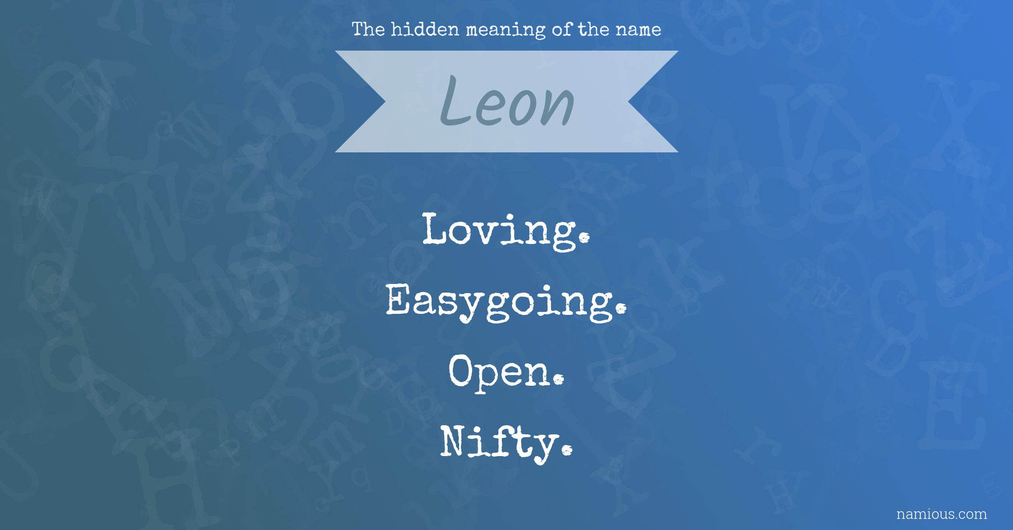 The hidden meaning of the name Leon