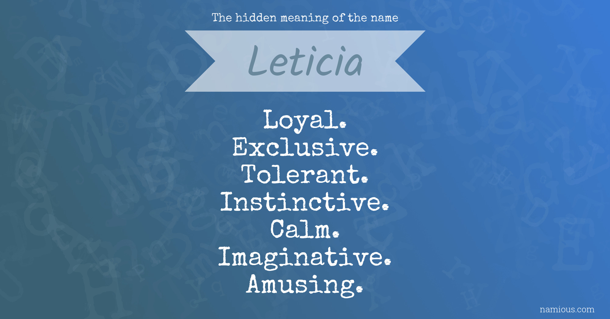 The hidden meaning of the name Leticia