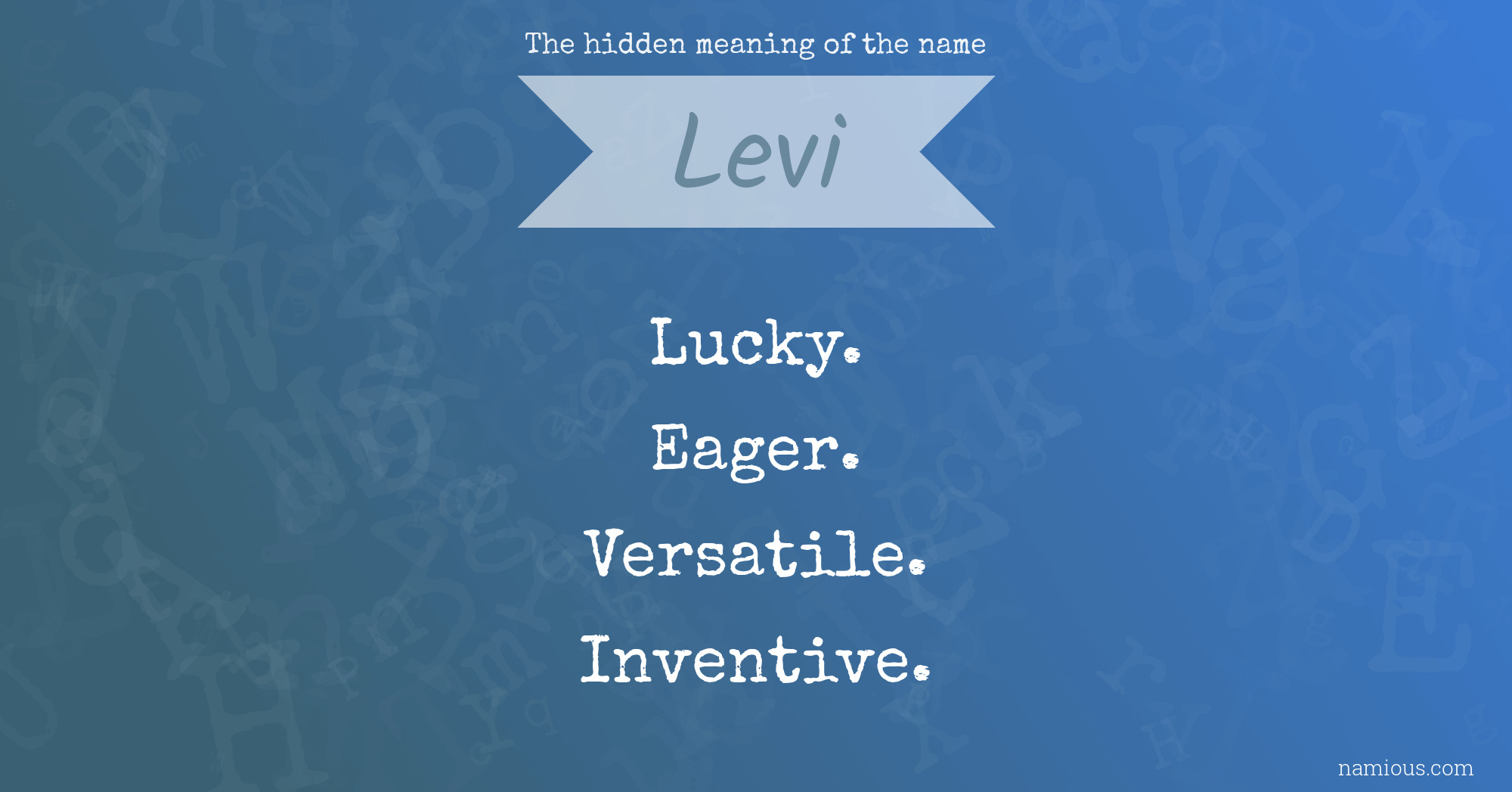 ejendom marts pen The hidden meaning of the name Levi | Namious