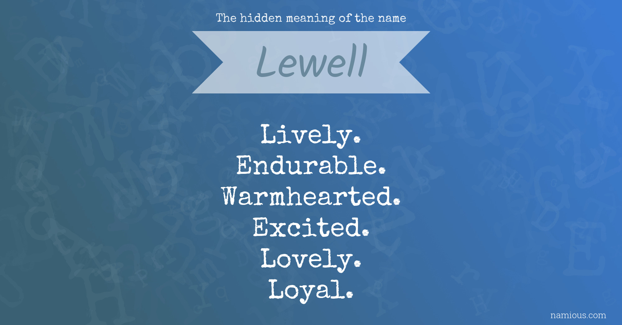 The hidden meaning of the name Lewell