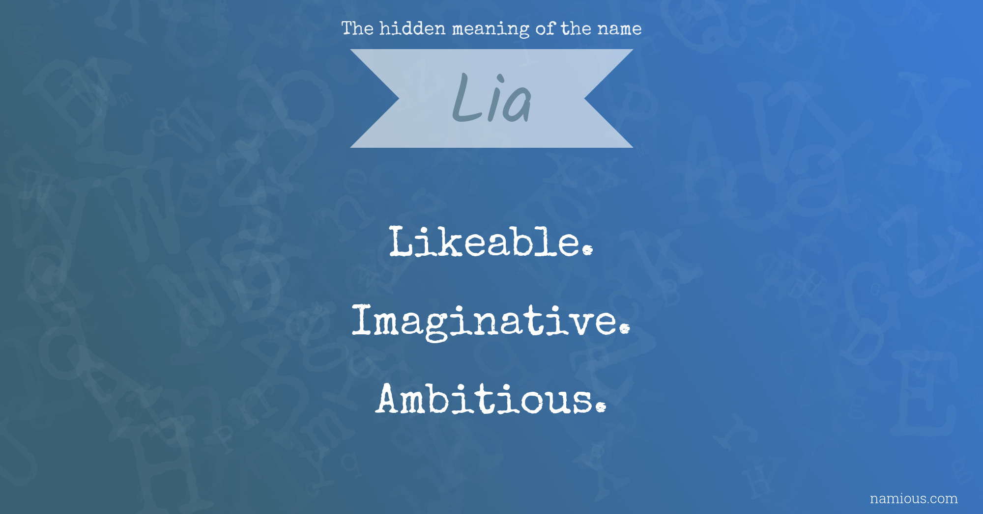 The hidden meaning of the name Lia