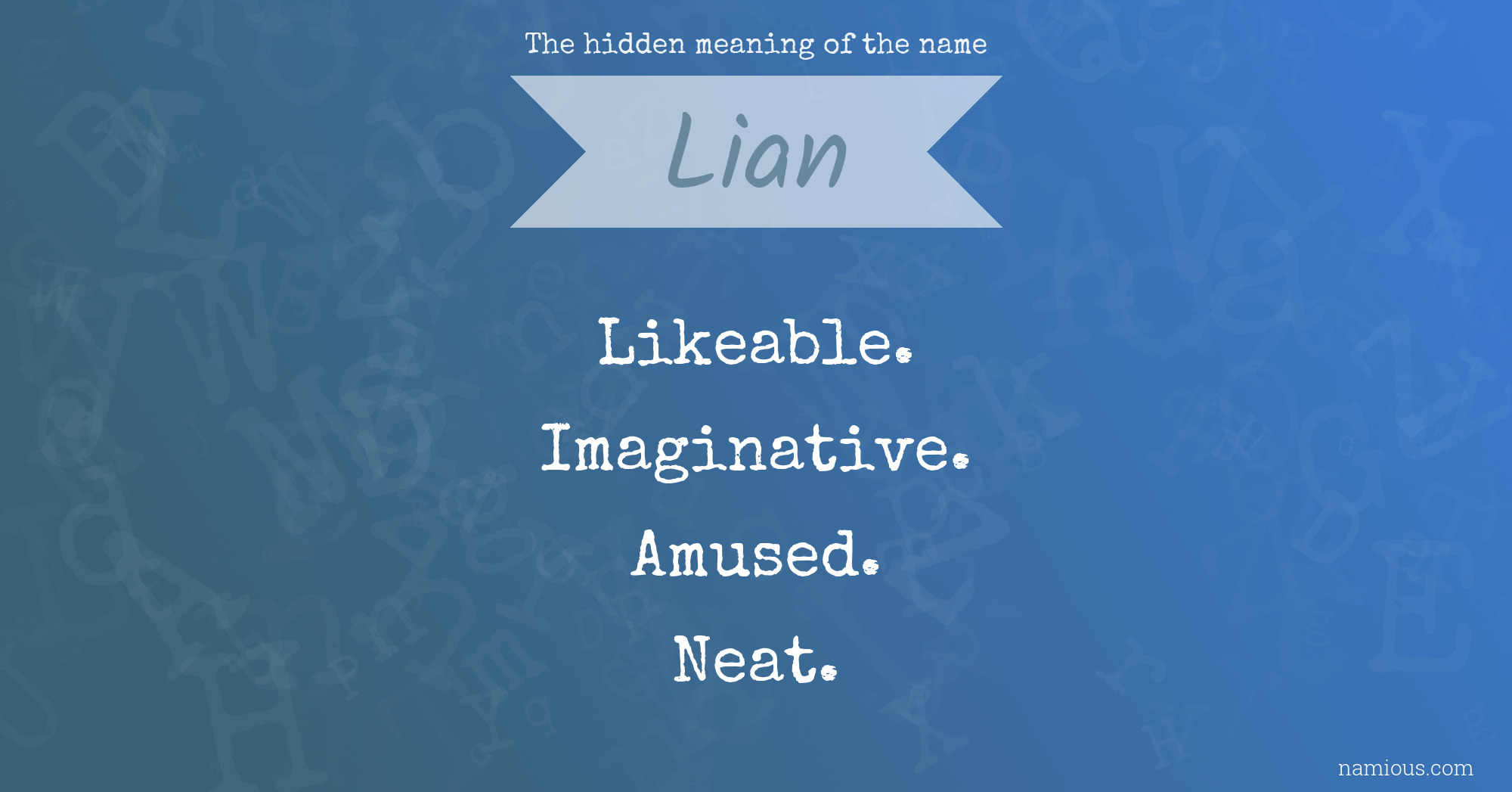 The hidden meaning of the name Lian