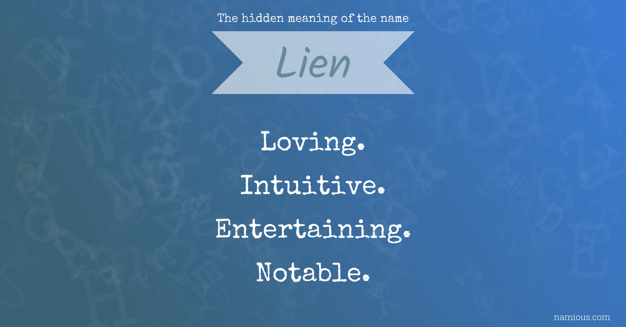 The hidden meaning of the name Lien