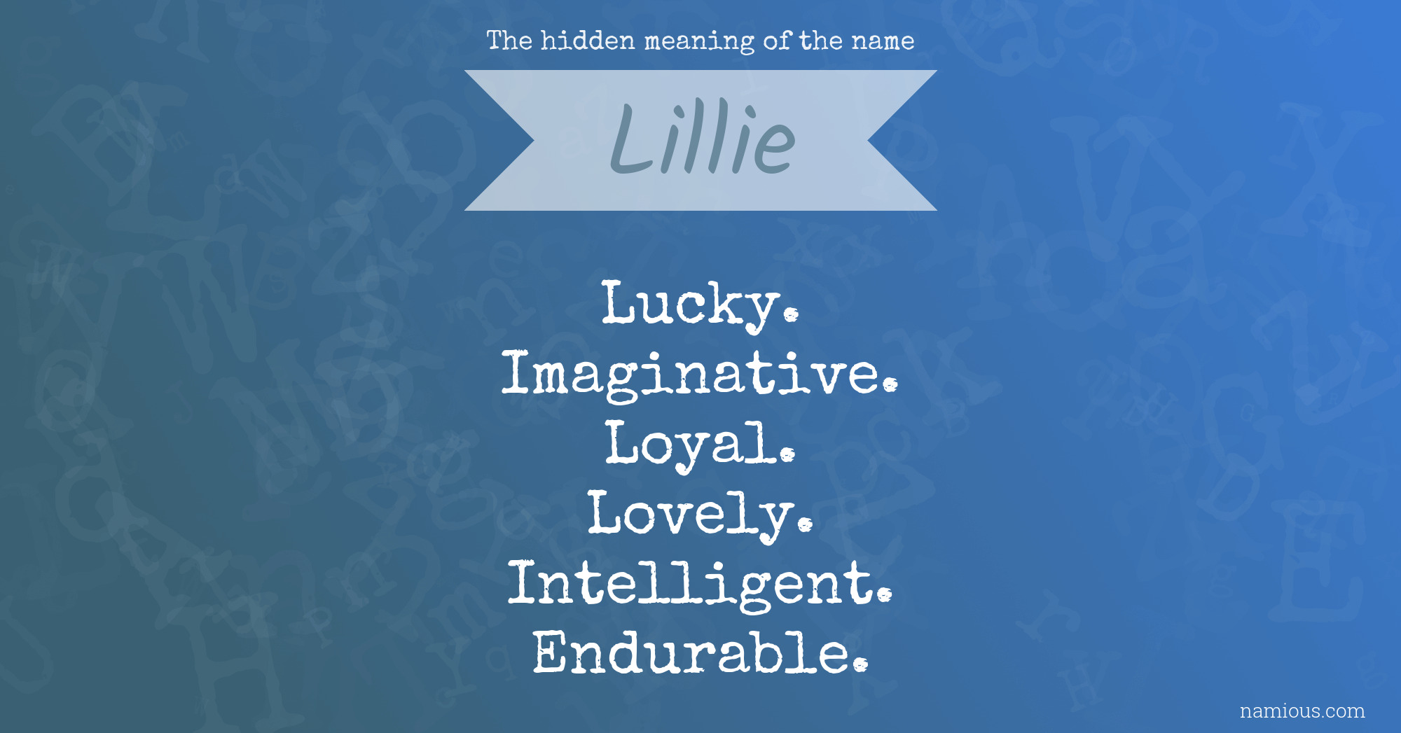 The hidden meaning of the name Lillie