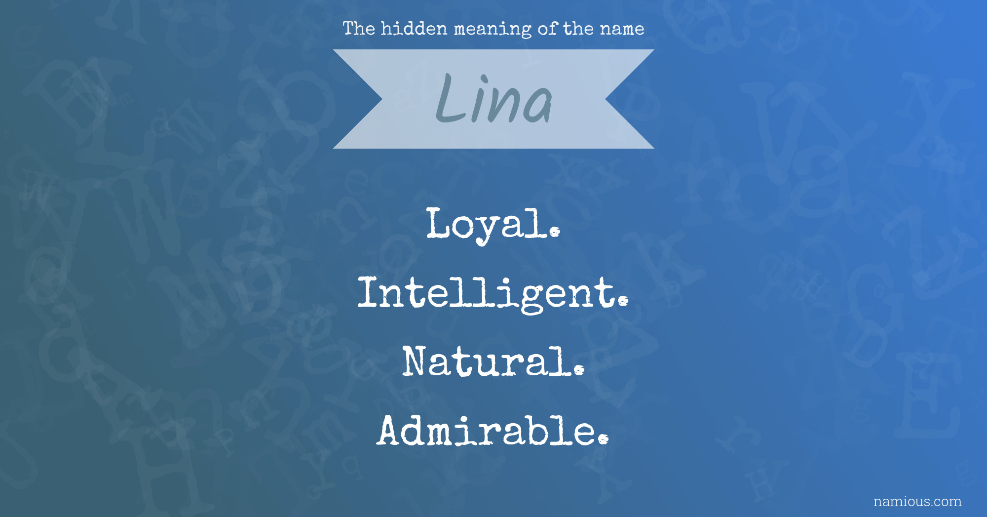 The hidden meaning of the name Lina