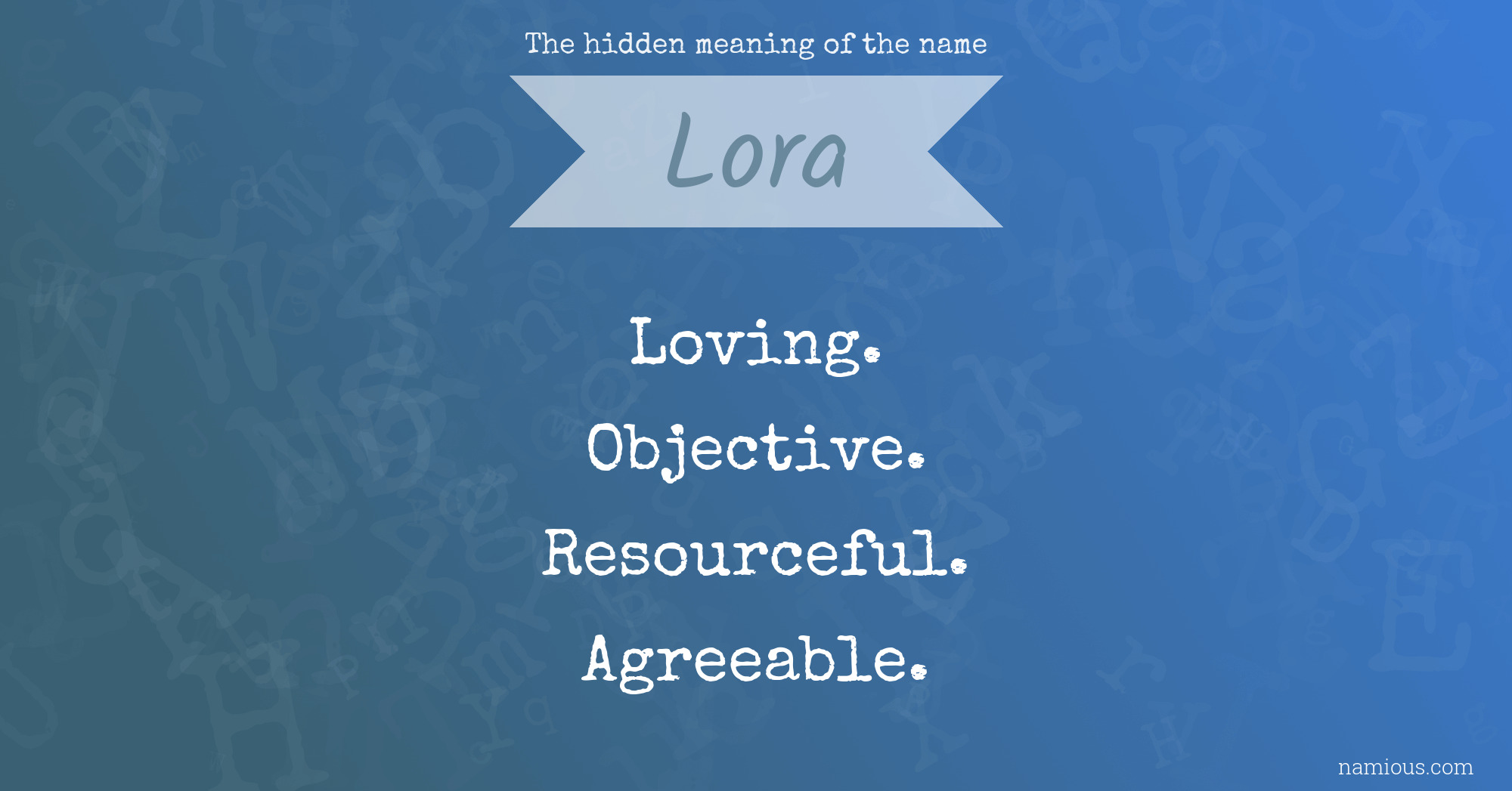 The hidden meaning of the name Lora