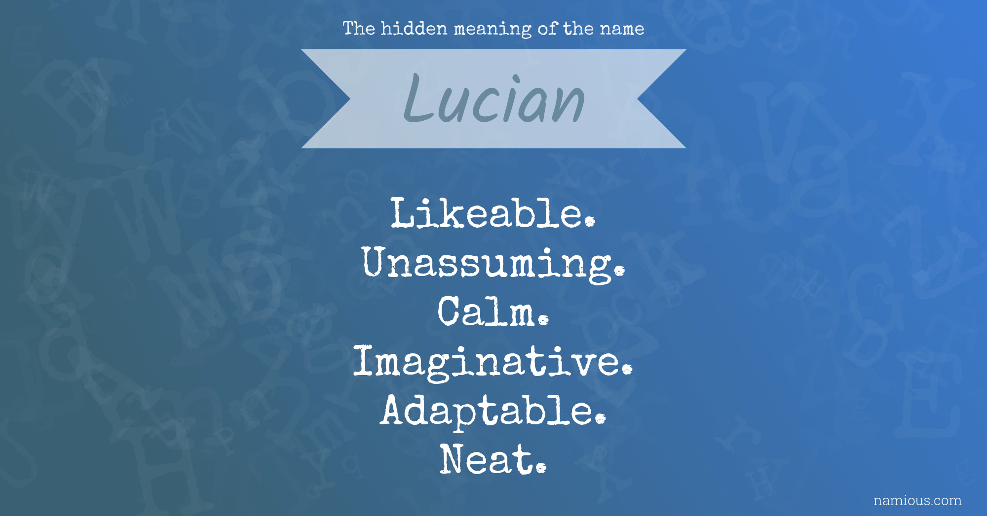The hidden meaning of the name Lucian