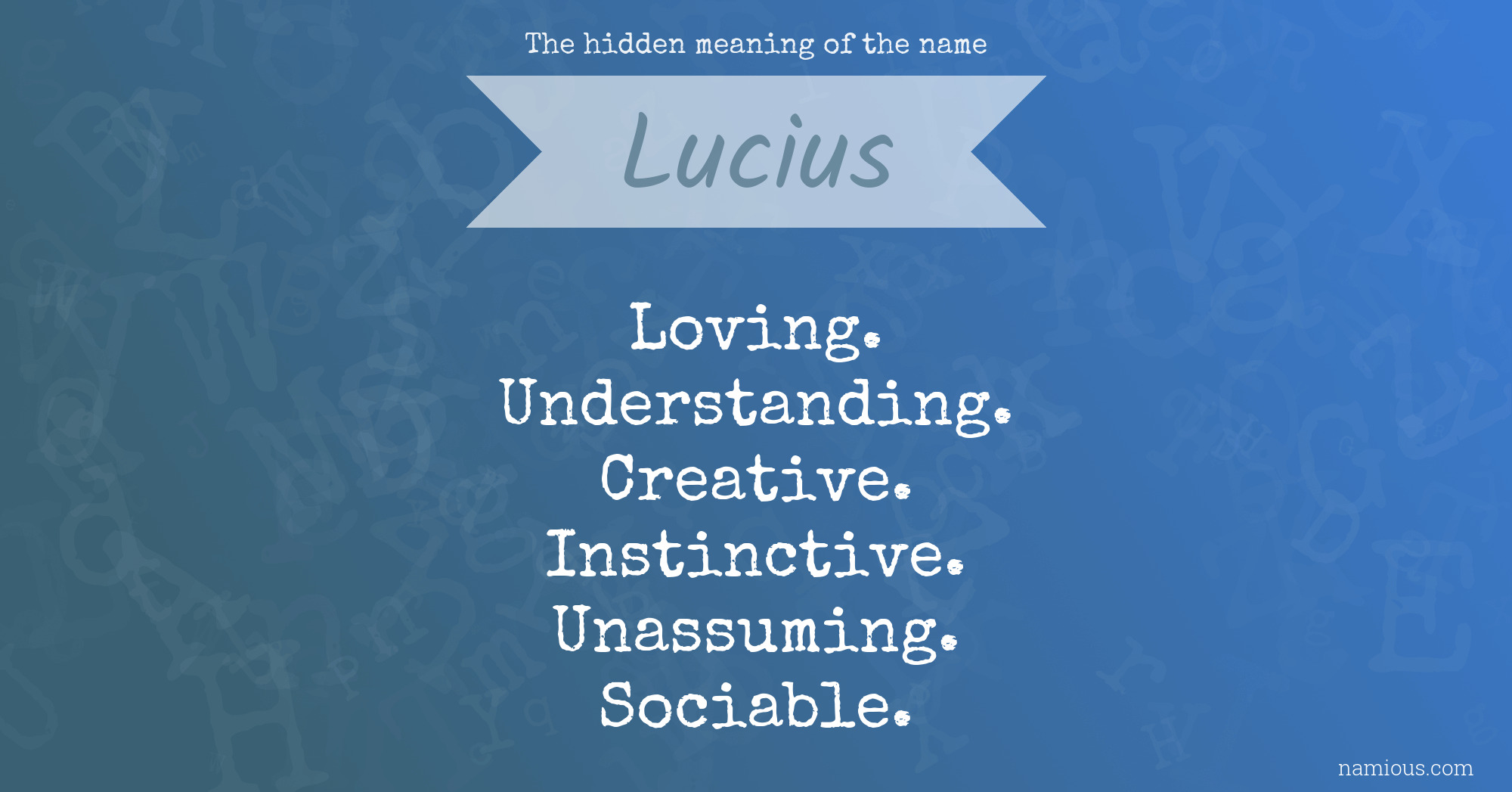 The hidden meaning of the name Lucius