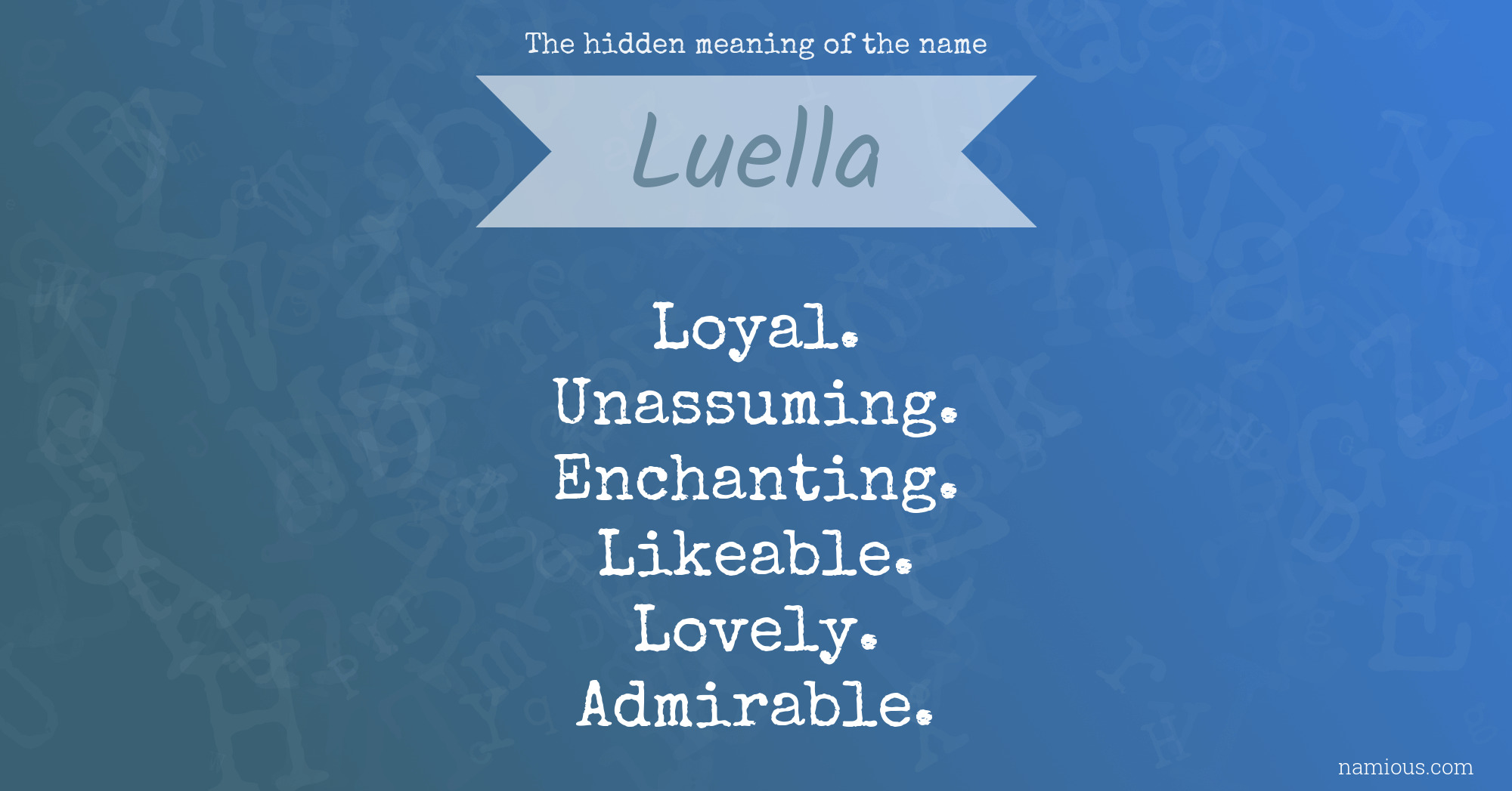 The hidden meaning of the name Luella