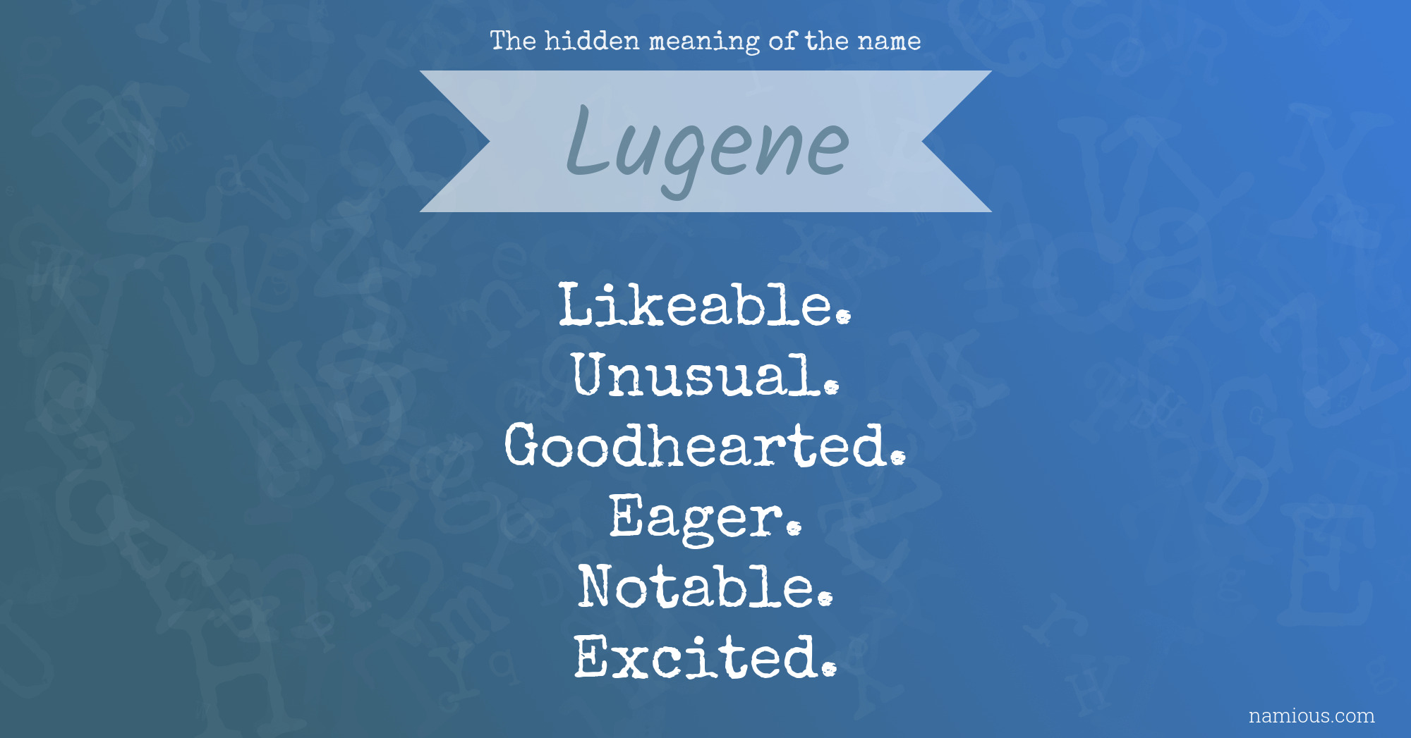 The hidden meaning of the name Lugene