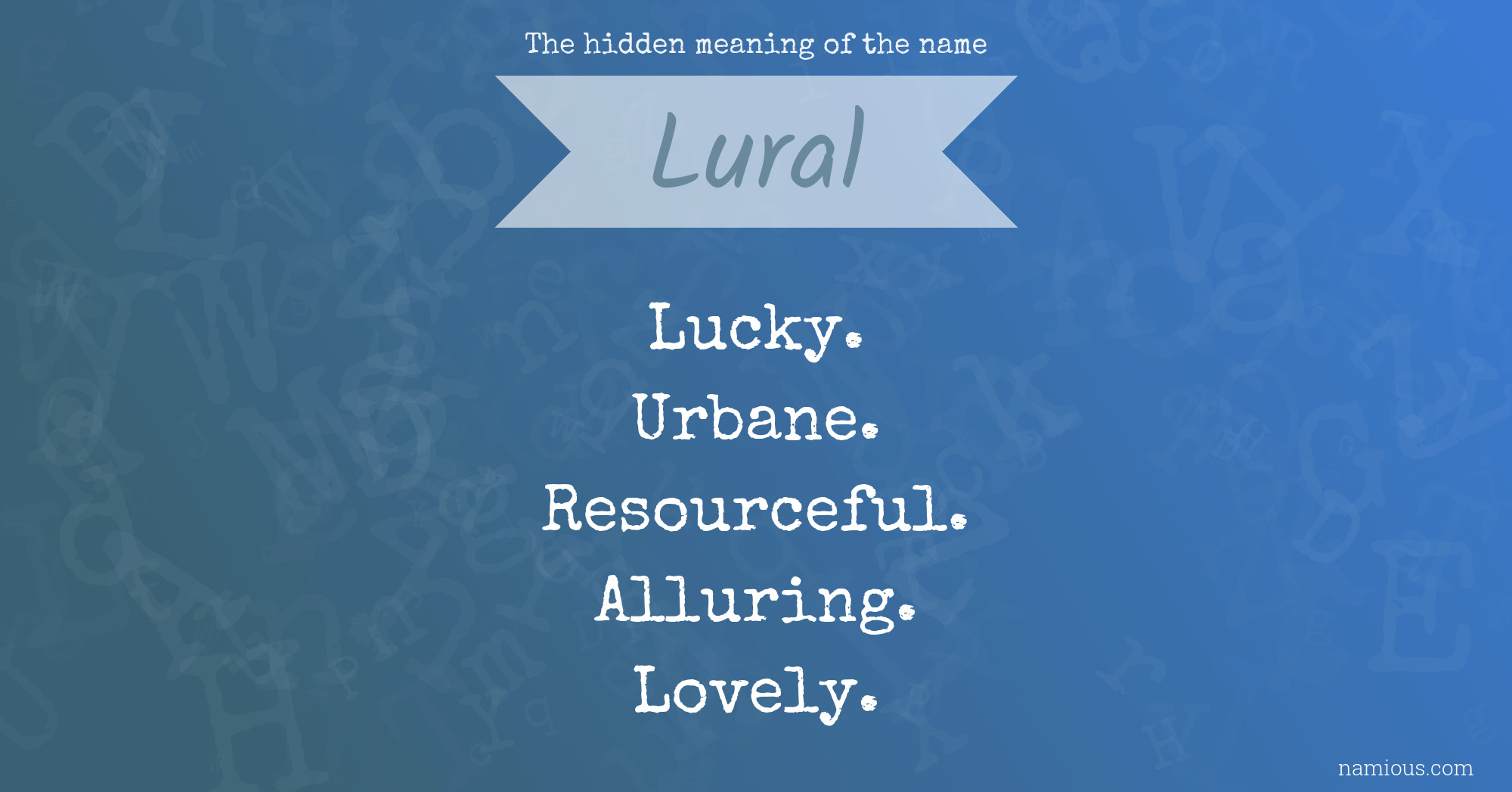 The hidden meaning of the name Lural