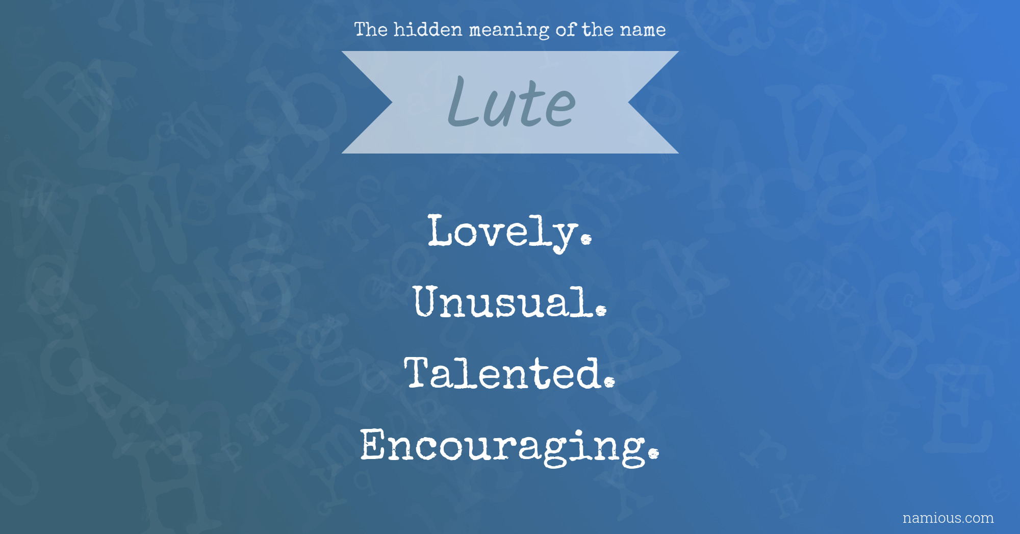 The hidden meaning of the name Lute