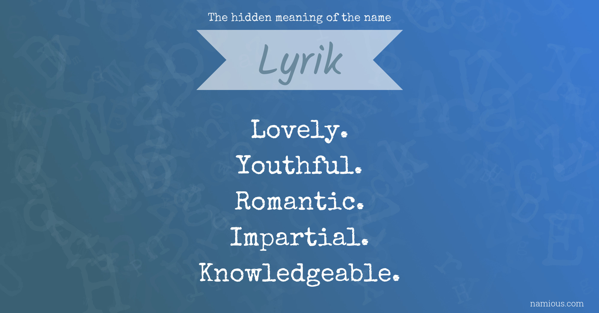 The hidden meaning of the name Lyrik