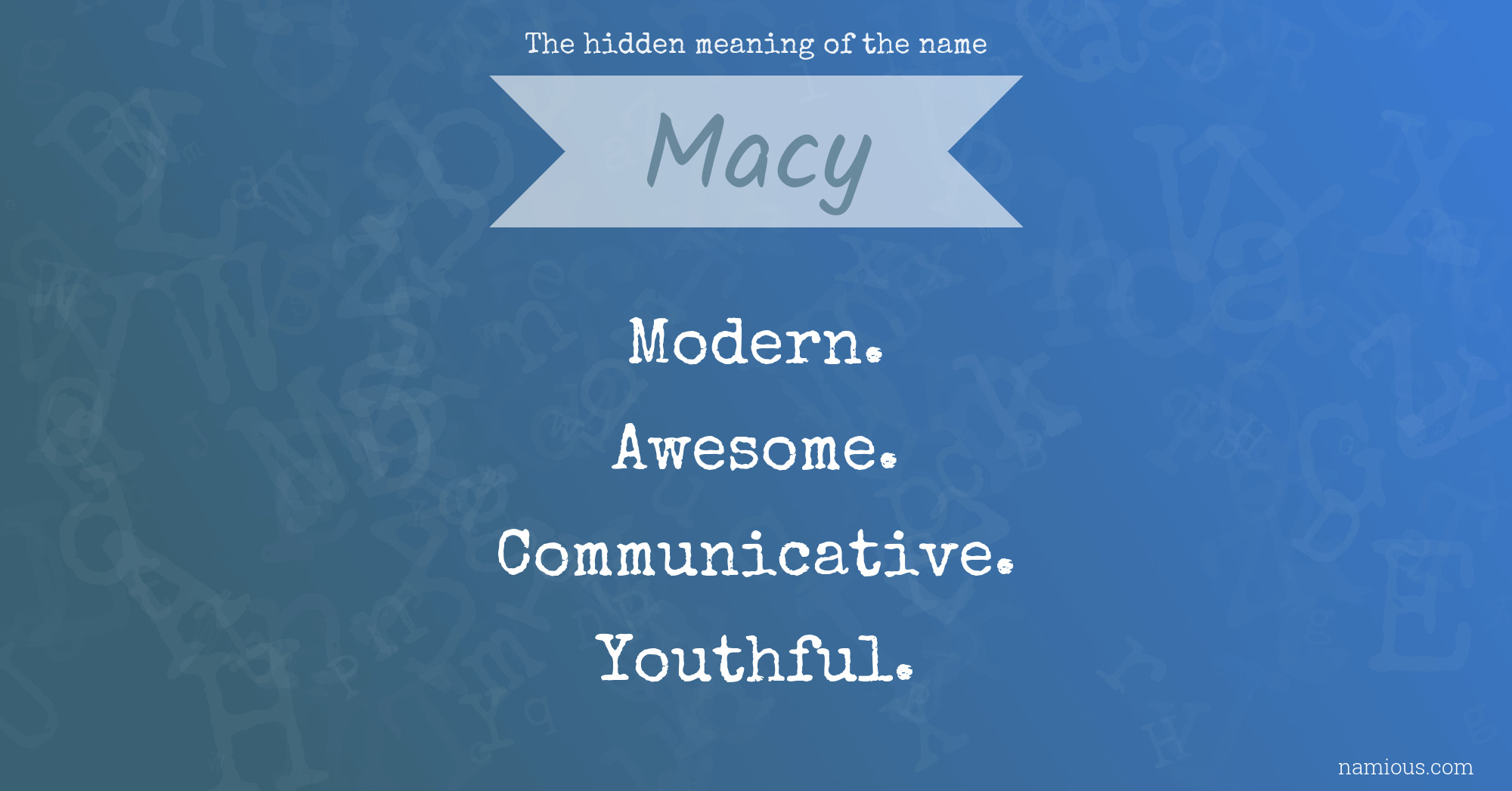 The hidden meaning of the name Macy