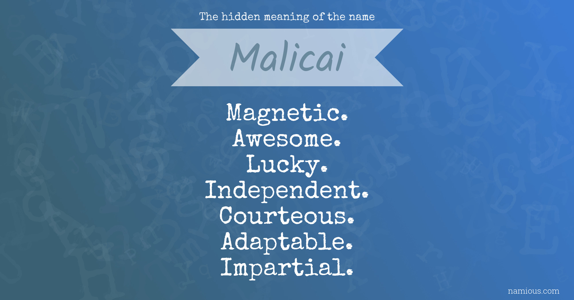 The hidden meaning of the name Malicai