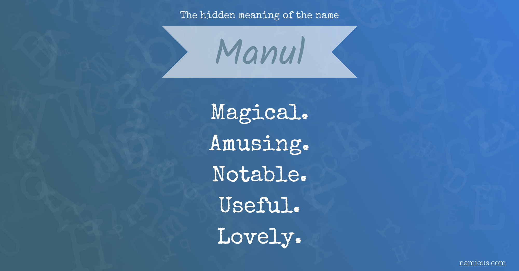 The hidden meaning of the name Manul