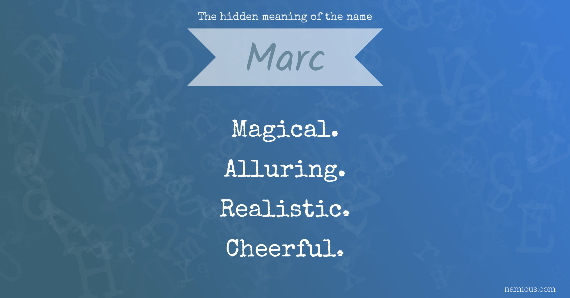 The hidden meaning of the name Marc