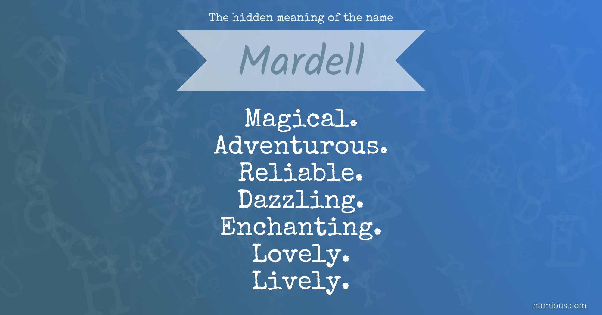 The hidden meaning of the name Mardell