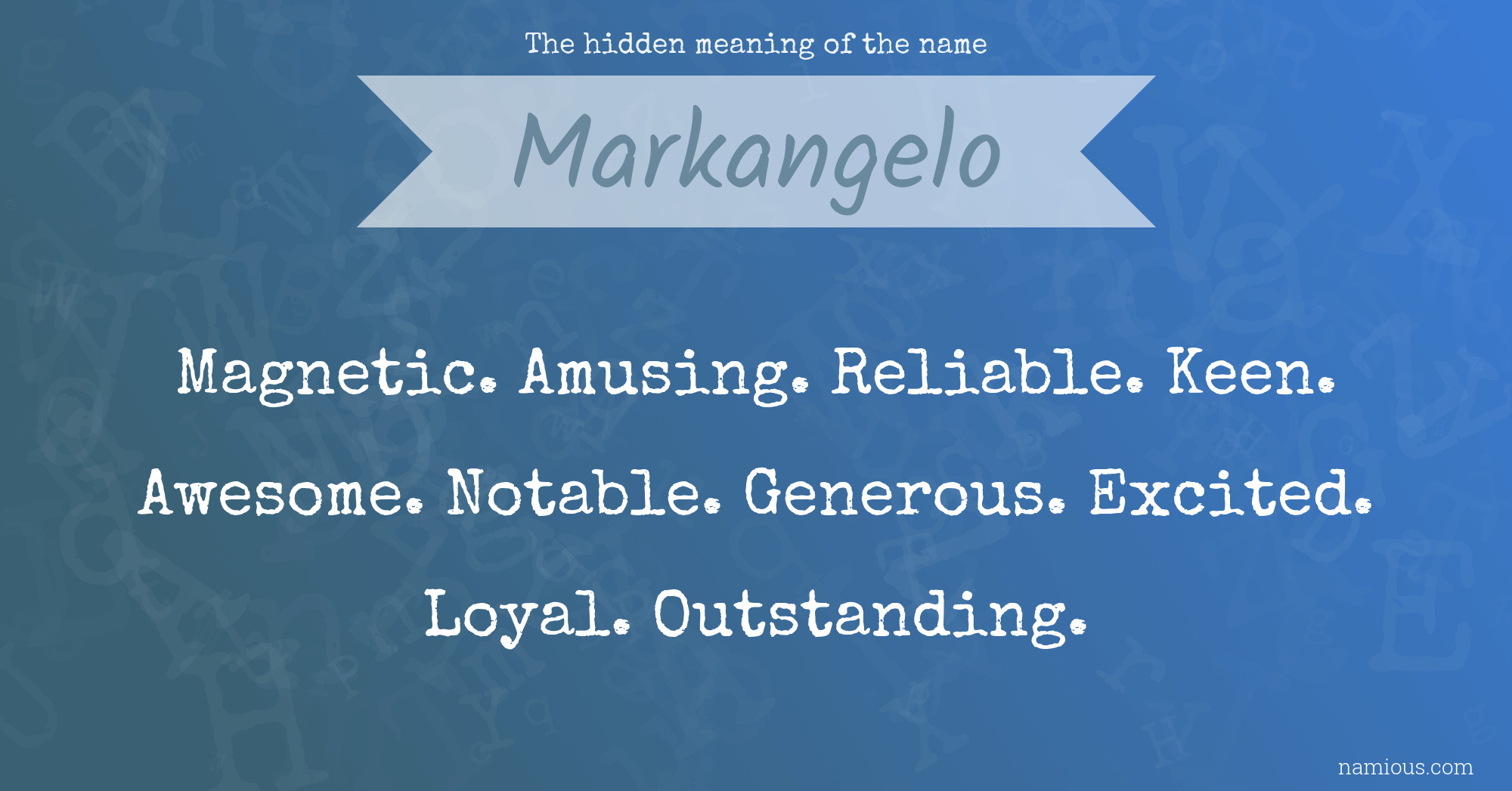 The hidden meaning of the name Markangelo