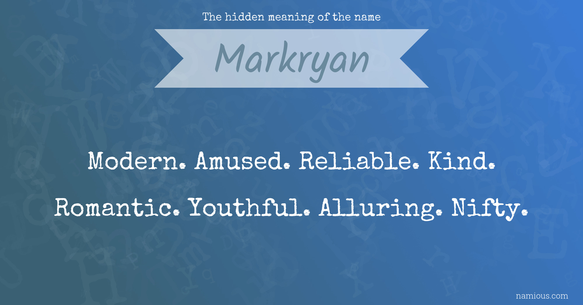 The hidden meaning of the name Markryan