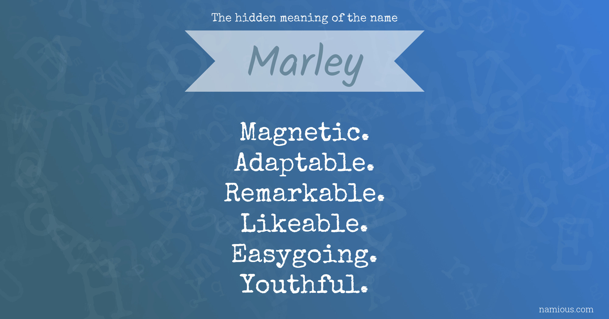 The hidden meaning of the name Marley
