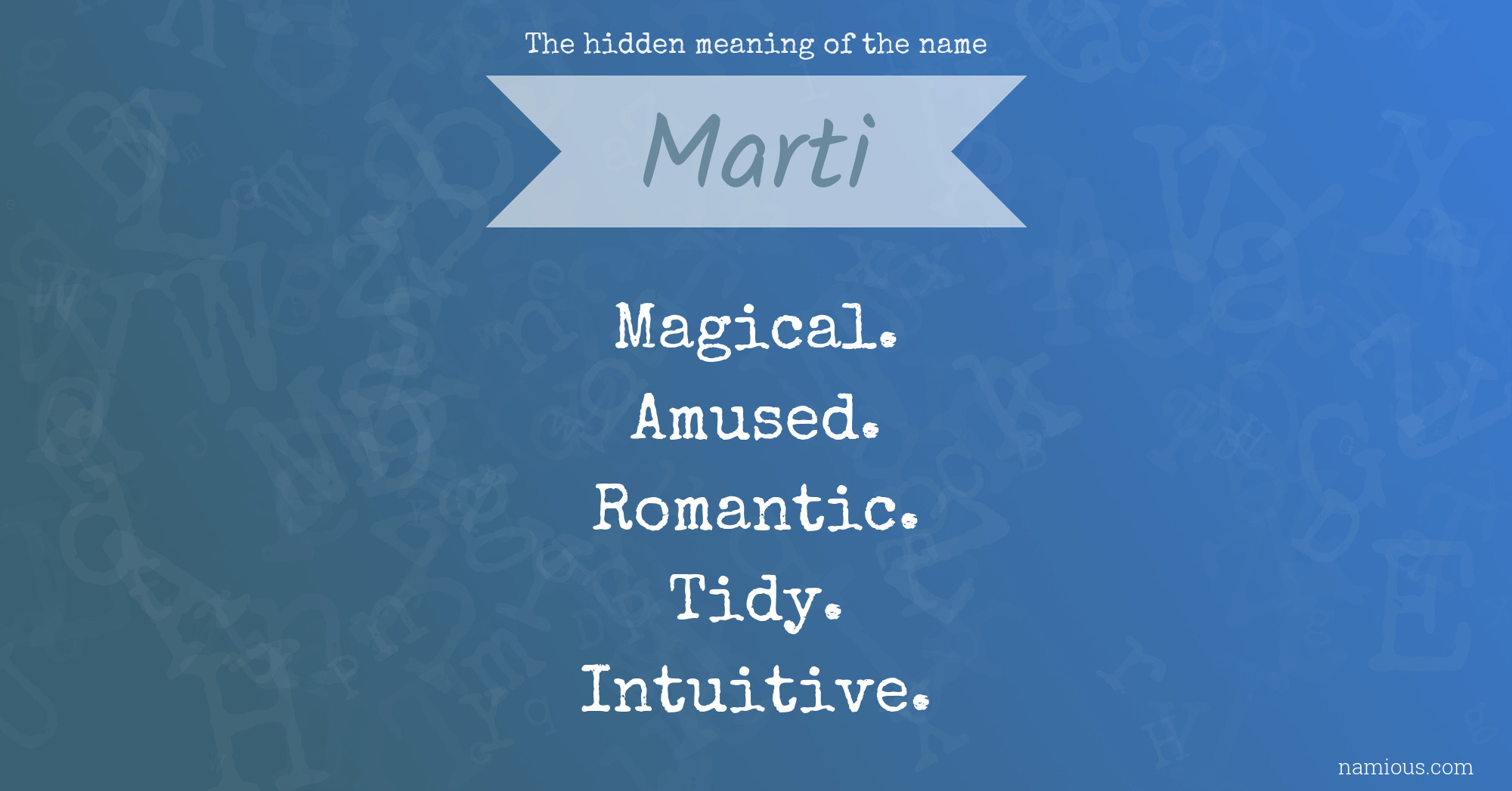 The hidden meaning of the name Marti