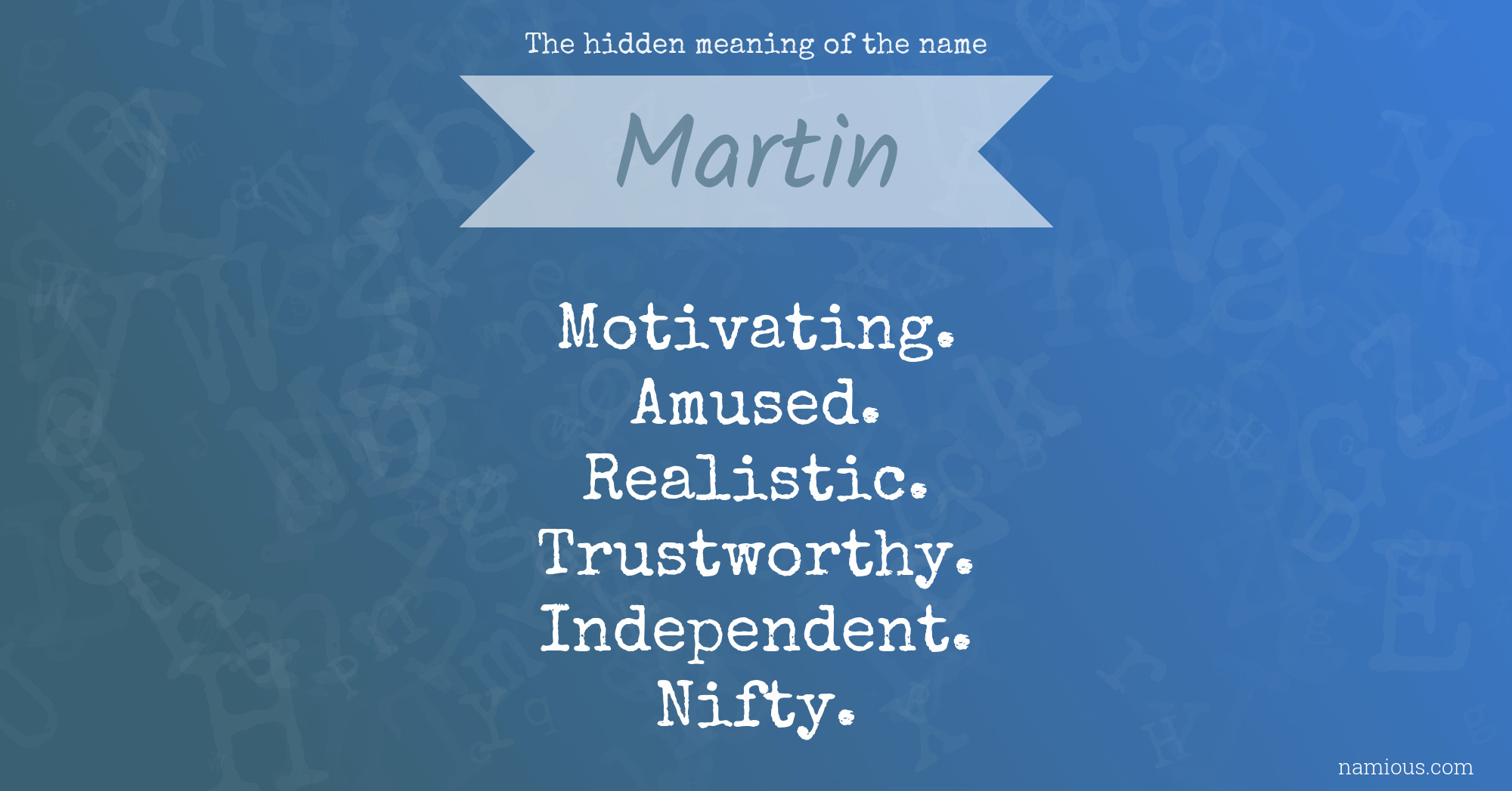 The hidden meaning of the name Martin