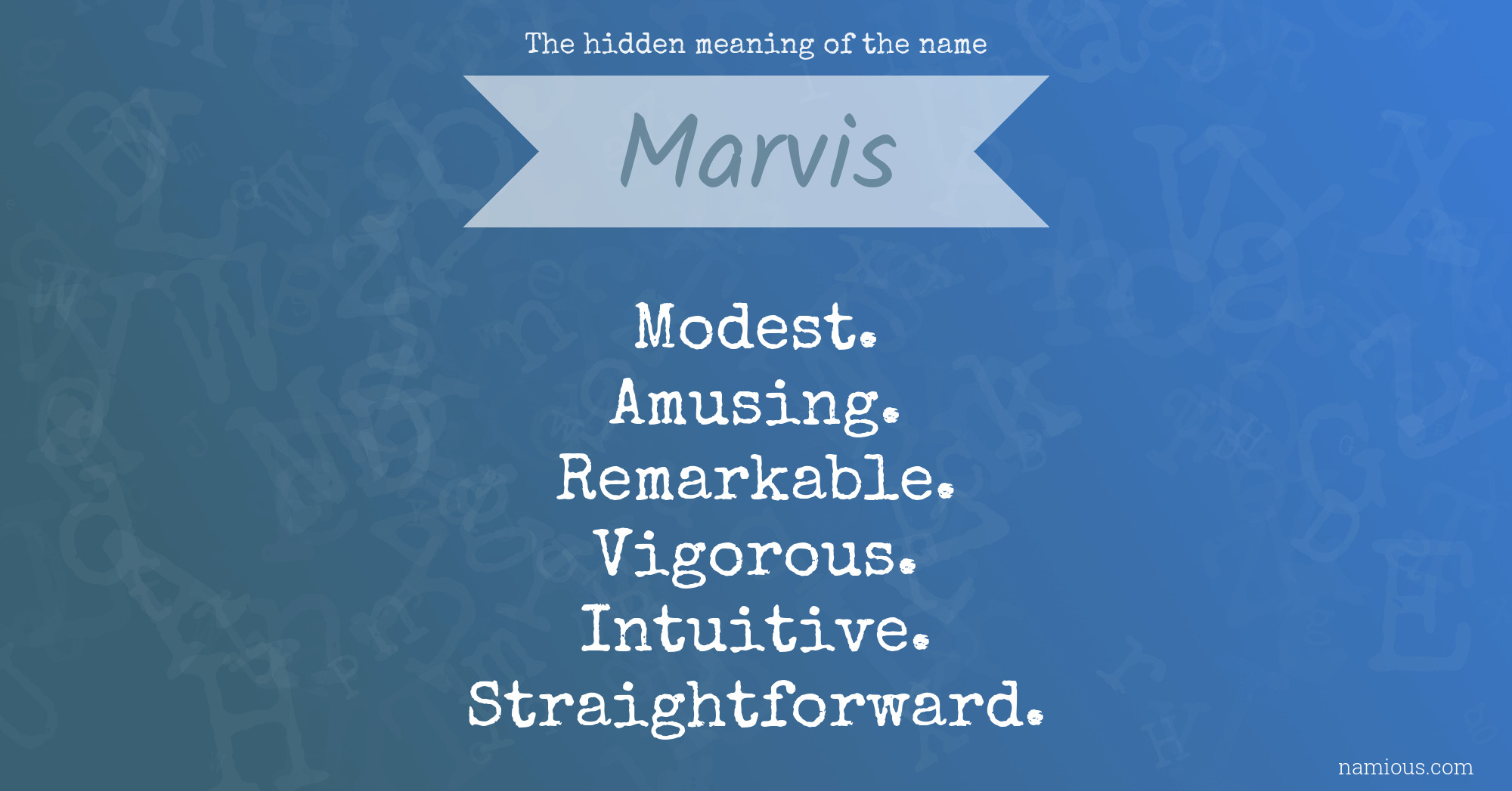 The hidden meaning of the name Marvis