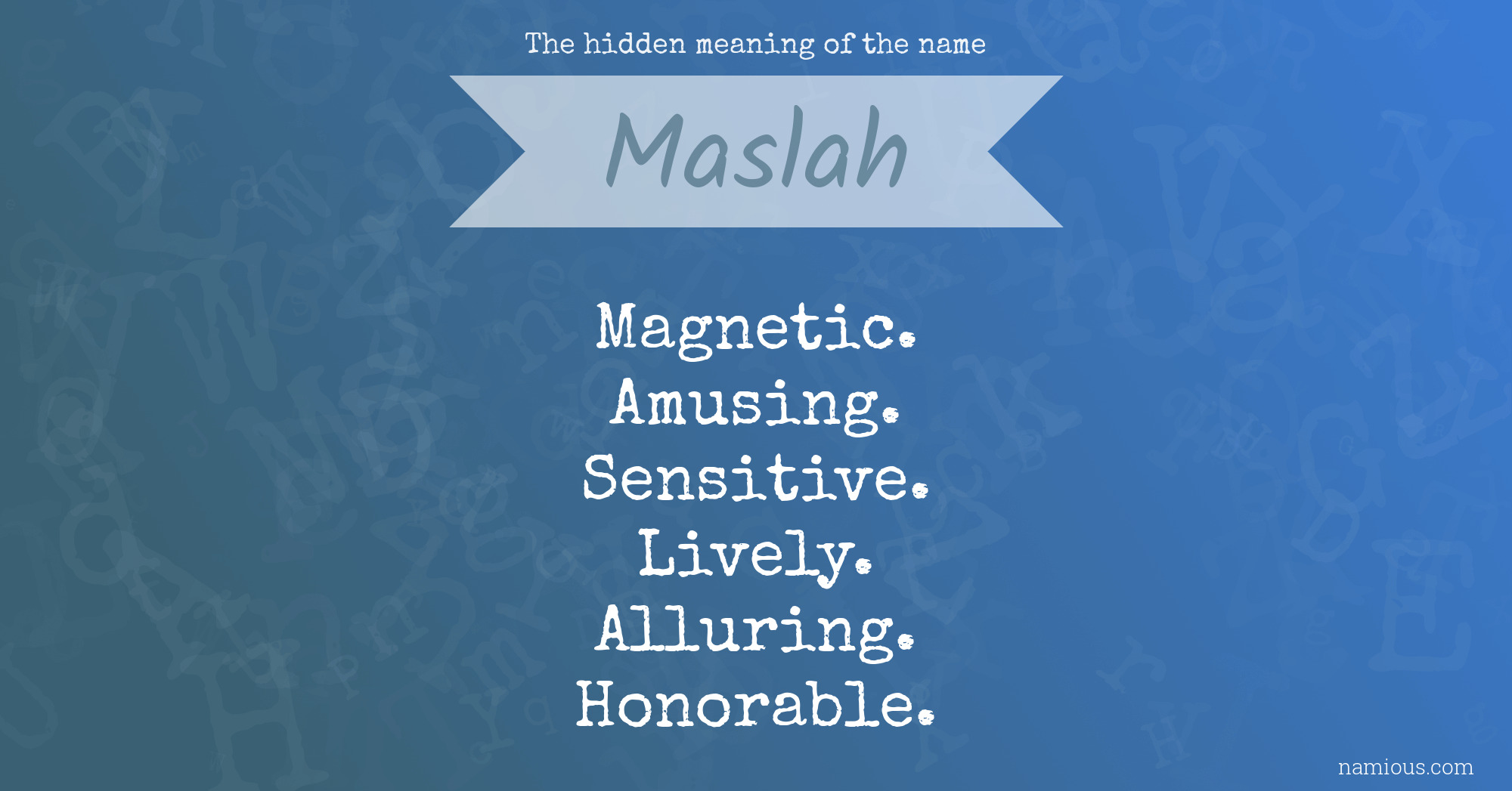 The hidden meaning of the name Maslah