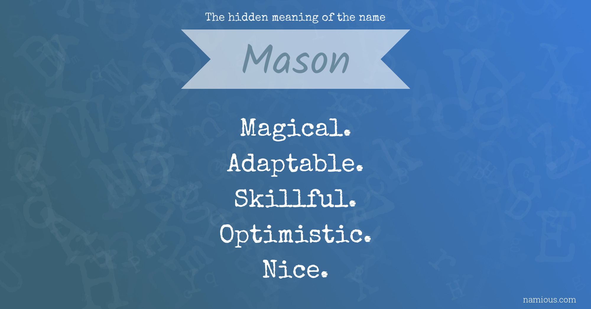 The hidden meaning of the name Mason