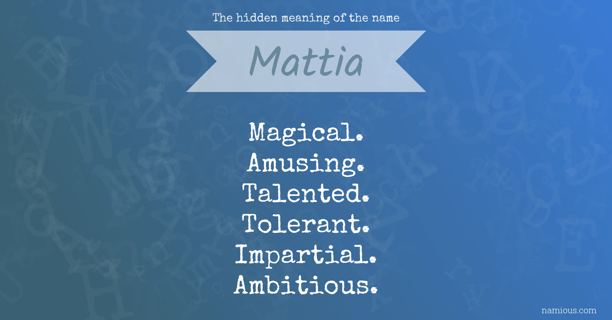 The hidden meaning of the name Mattia