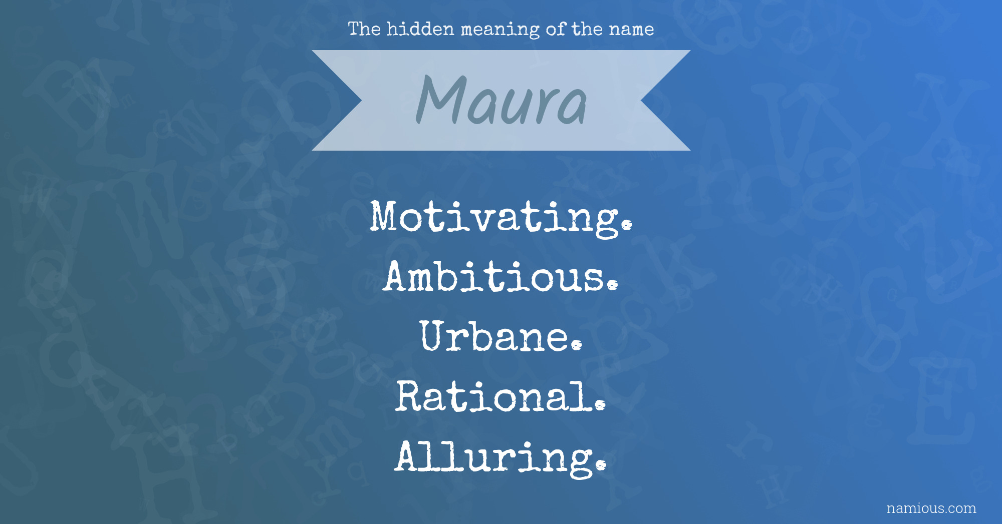 The hidden meaning of the name Maura