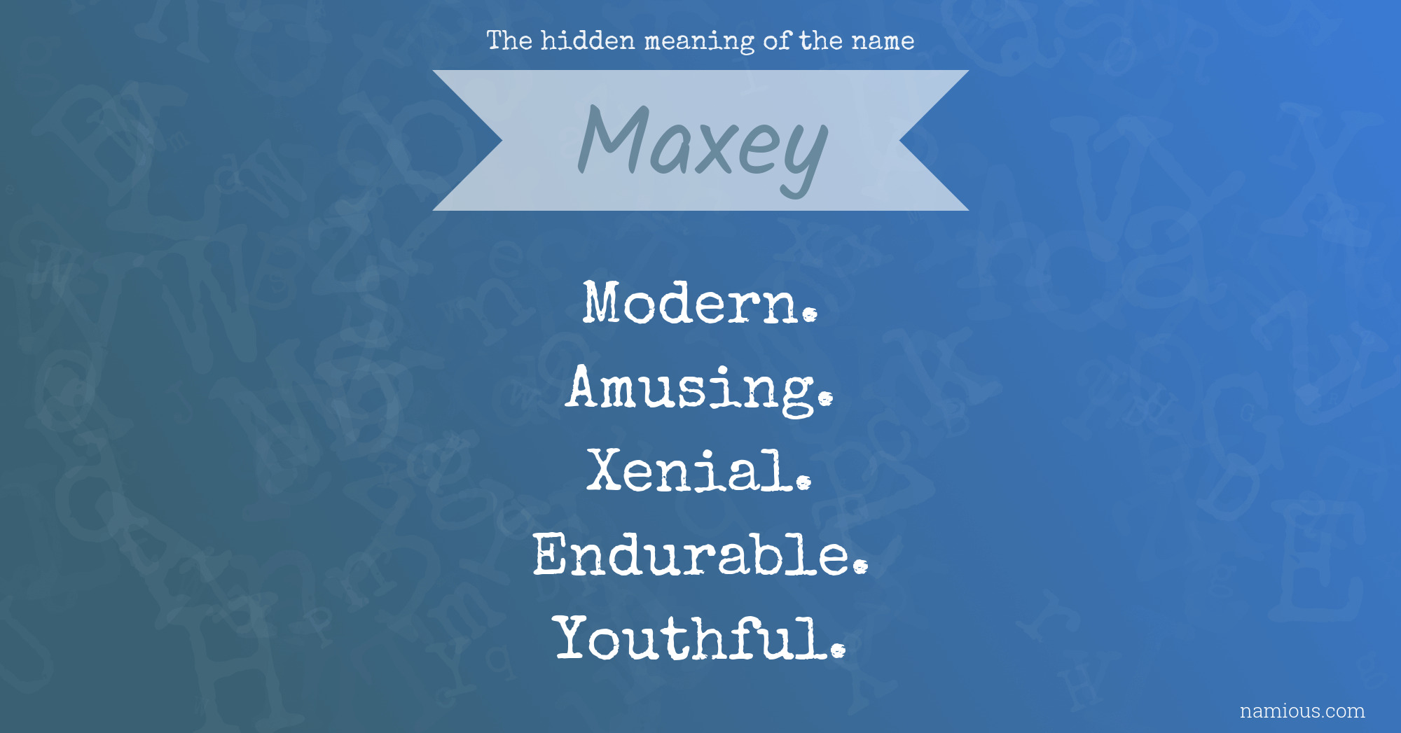 The hidden meaning of the name Maxey