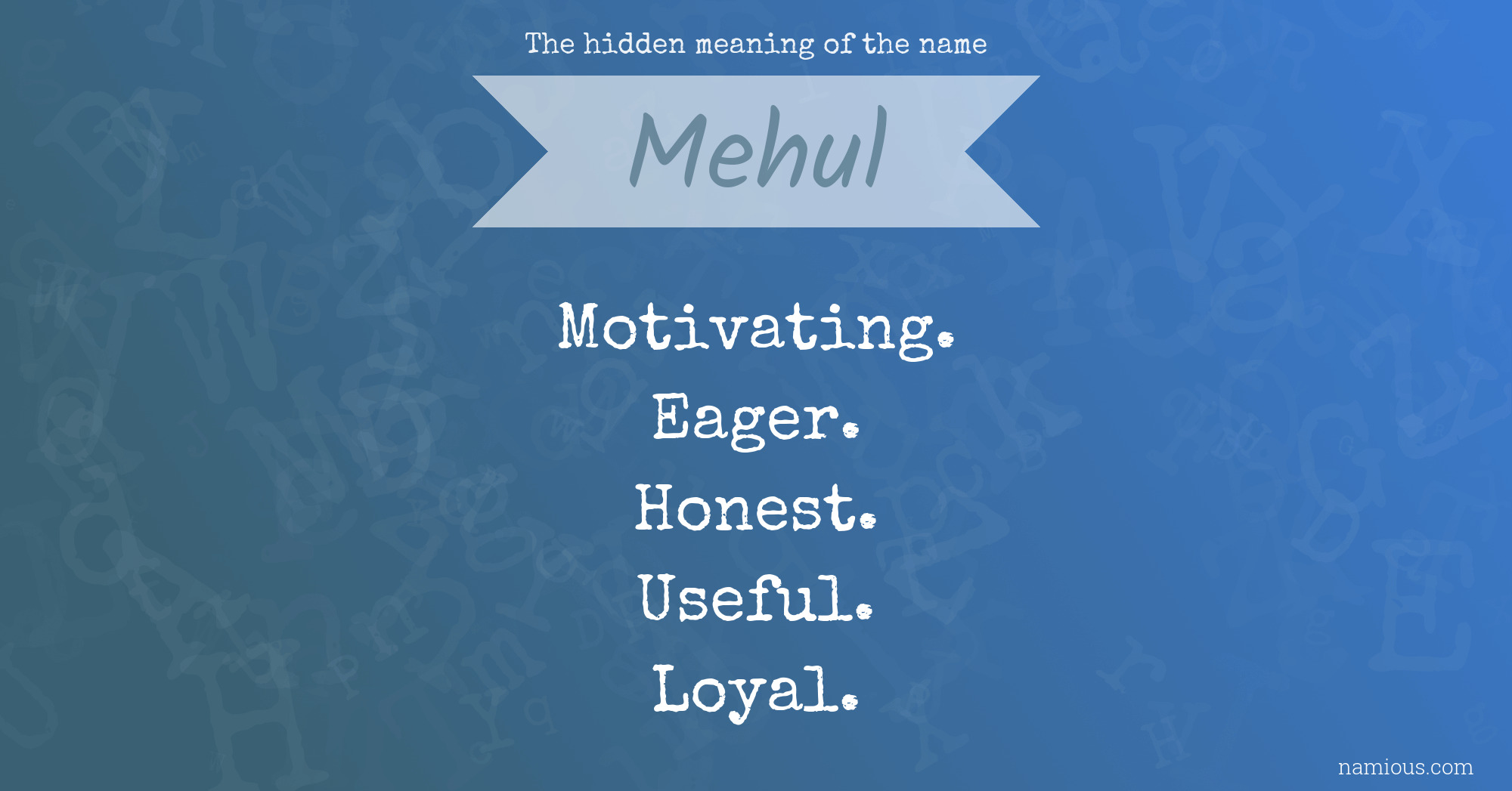The hidden meaning of the name Mehul
