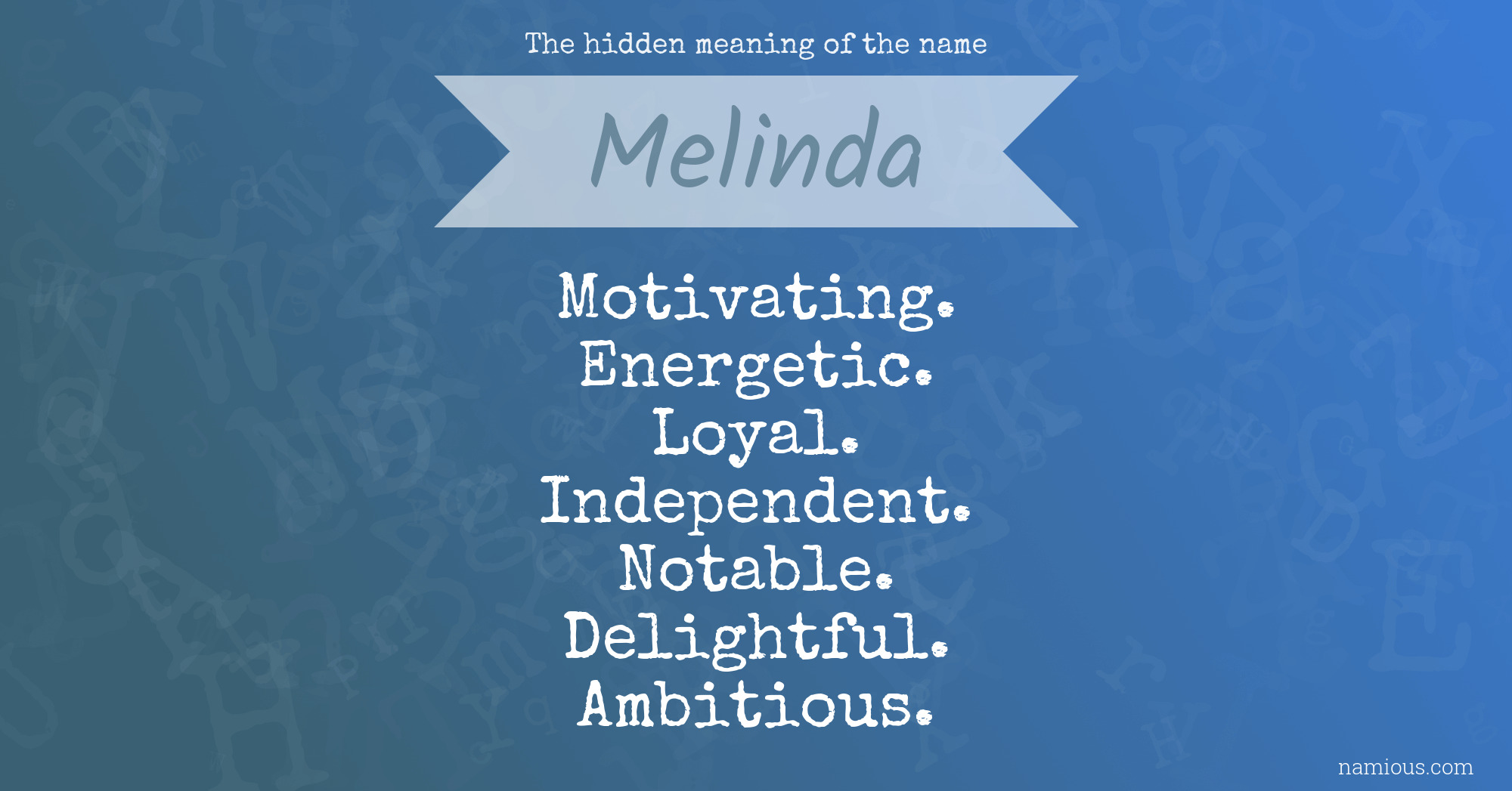 The hidden meaning of the name Melinda