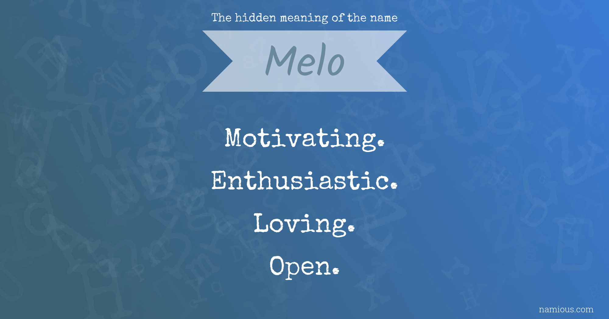 The hidden meaning of the name Melo
