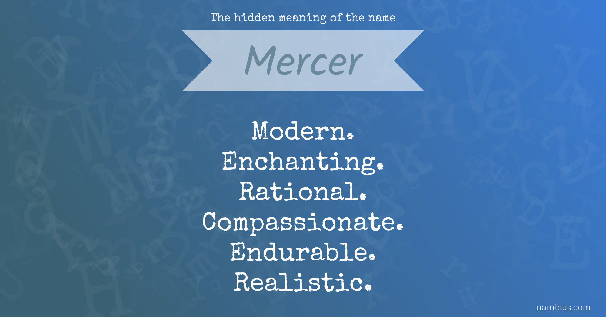 The hidden meaning of the name Mercer