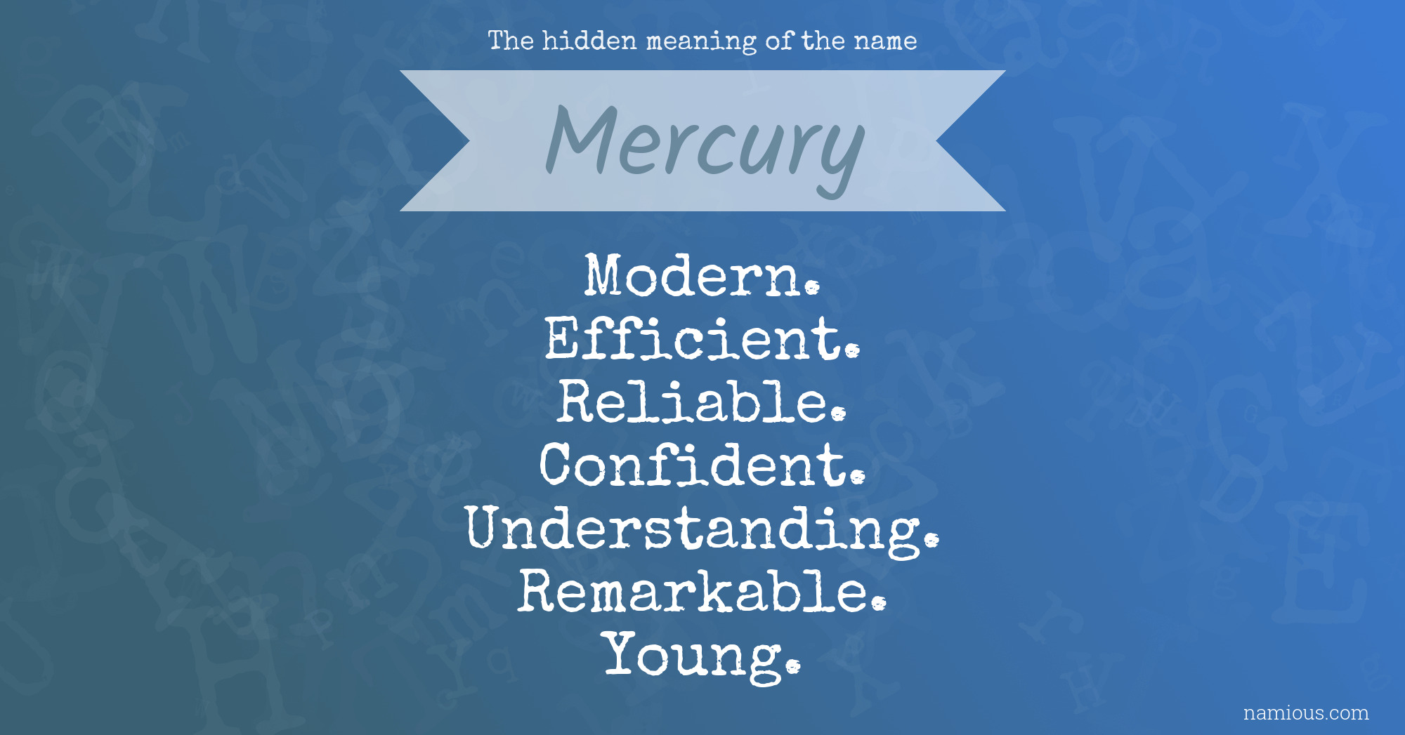 The hidden meaning of the name Mercury