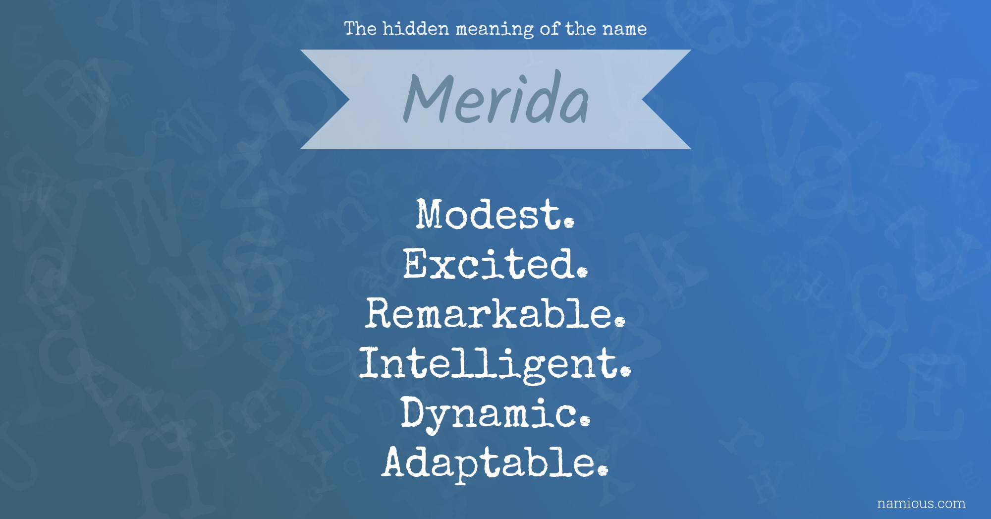 The hidden meaning of the name Merida