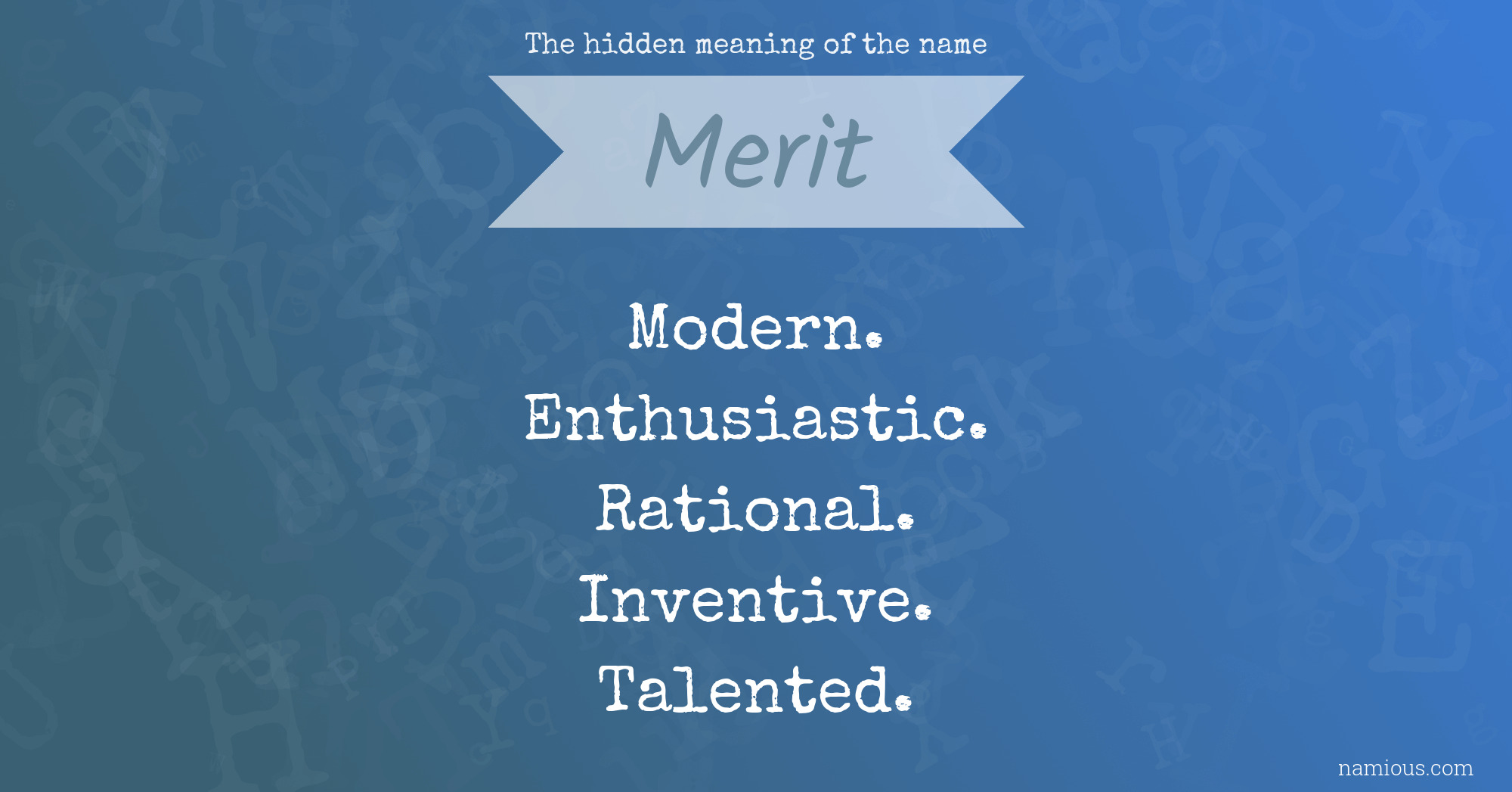 The hidden meaning of the name Merit