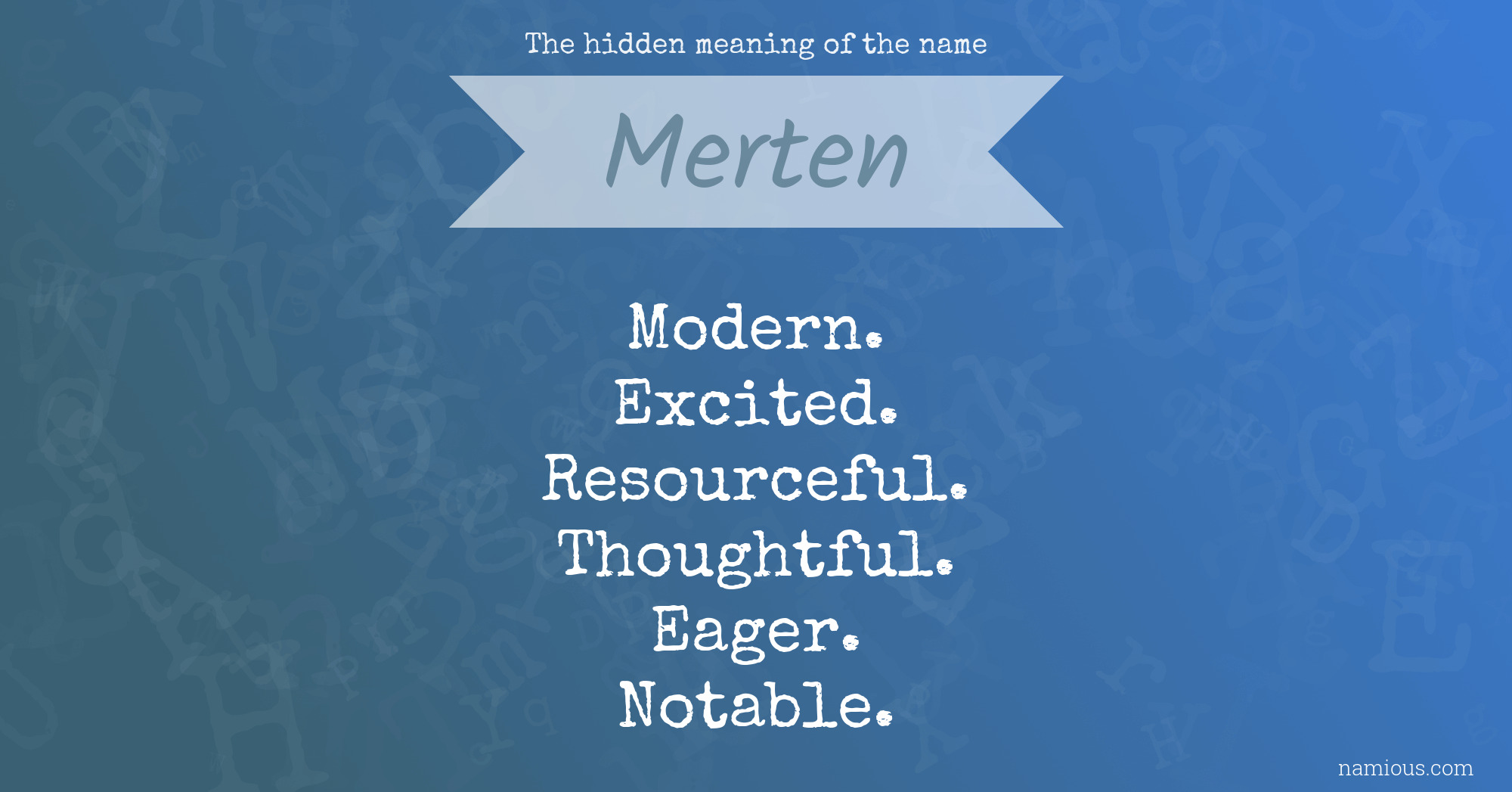 The hidden meaning of the name Merten