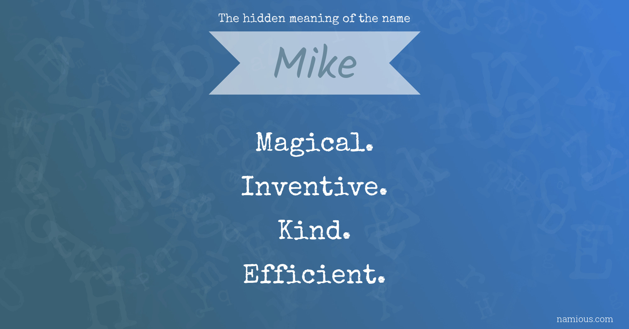 The hidden meaning of the name Mike