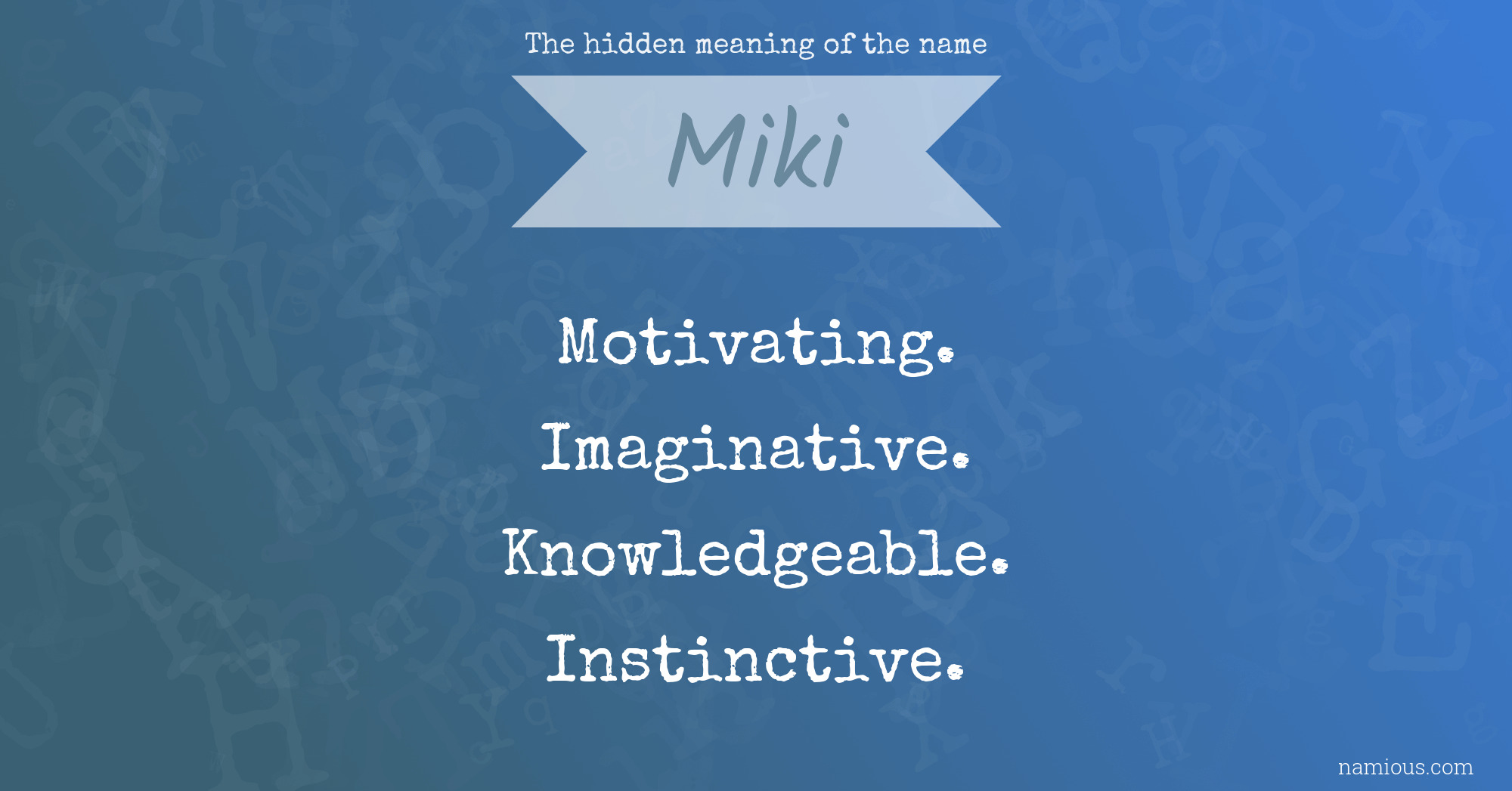 The hidden meaning of the name Miki